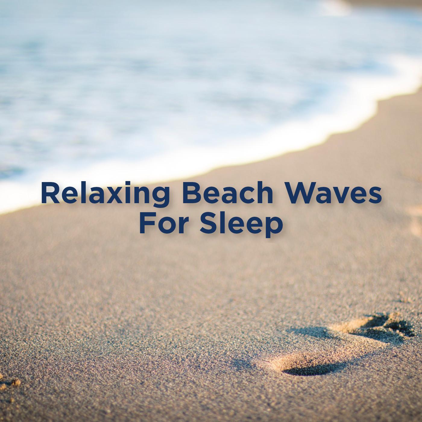 Relaxing Beach Waves Sounds For Sleep