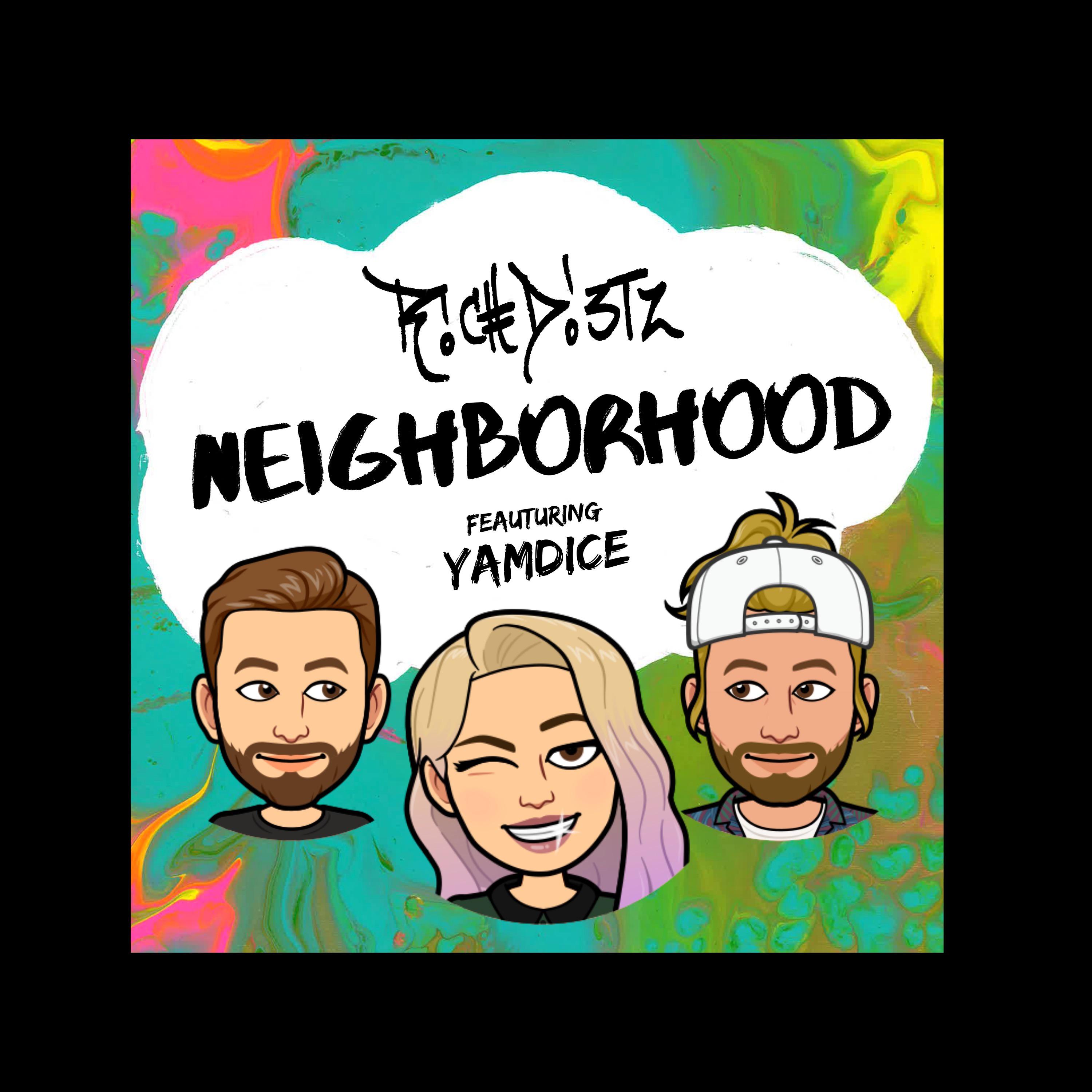 Neighborhood (feat. YamDice)