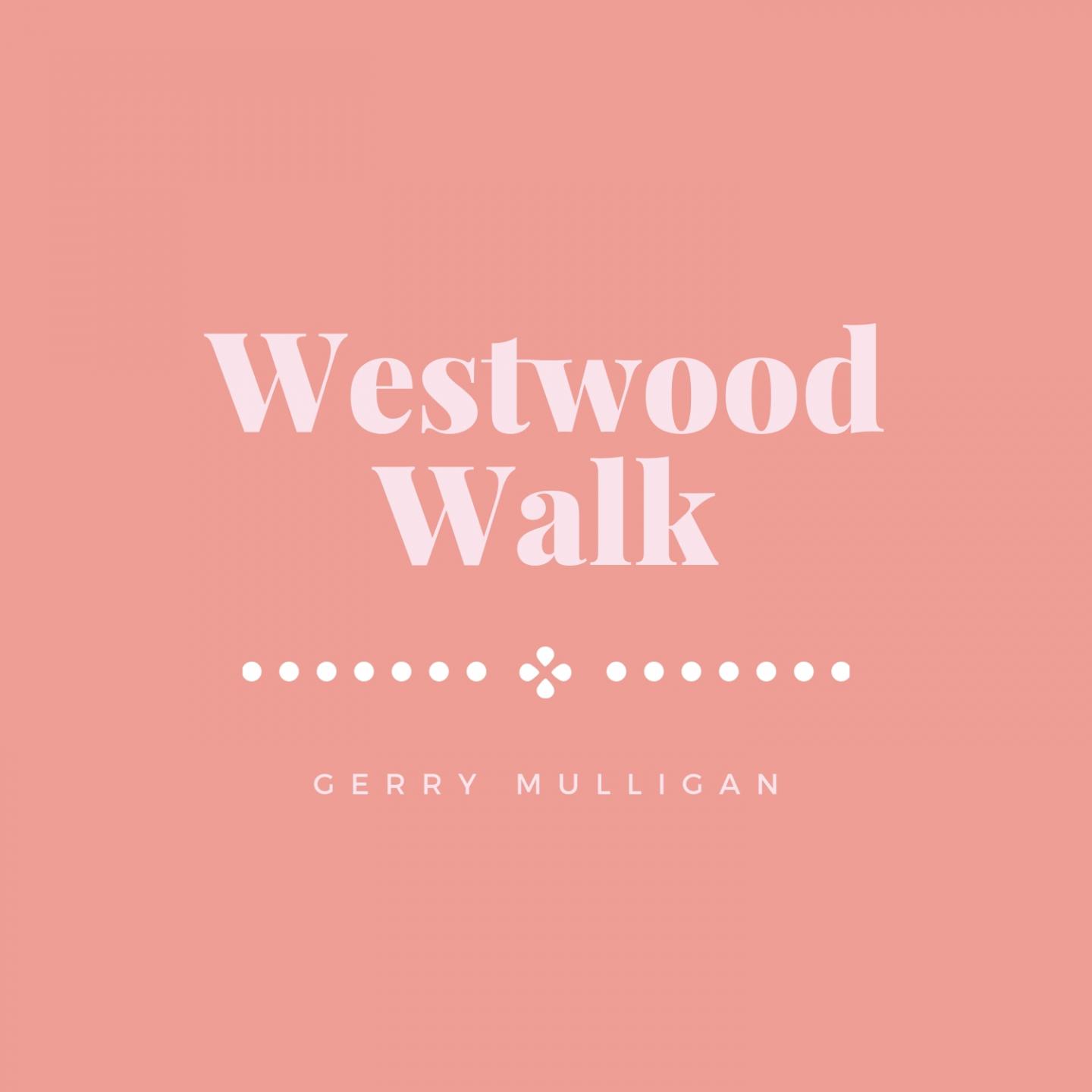 Westwood Walk