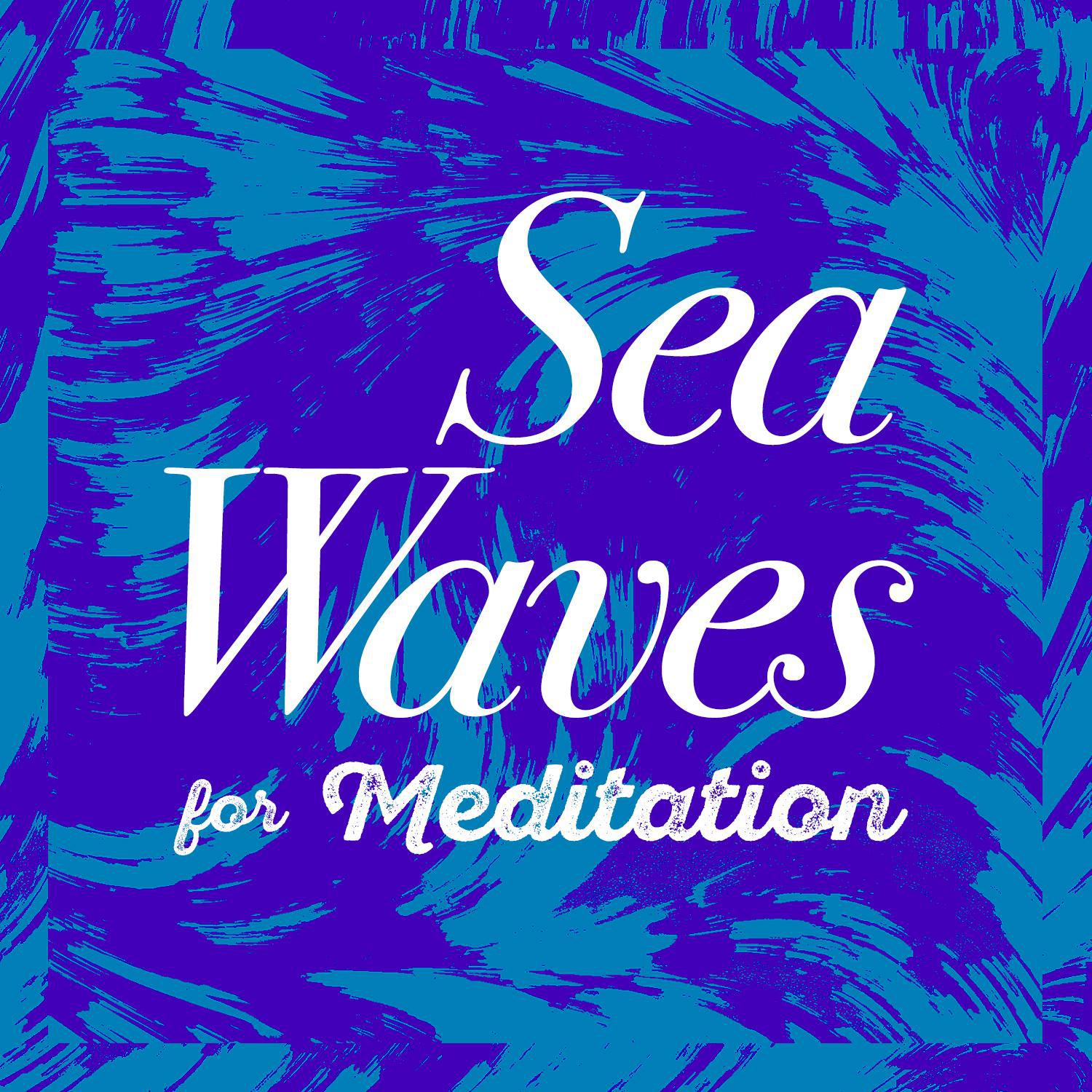 Sea Waves for Meditation