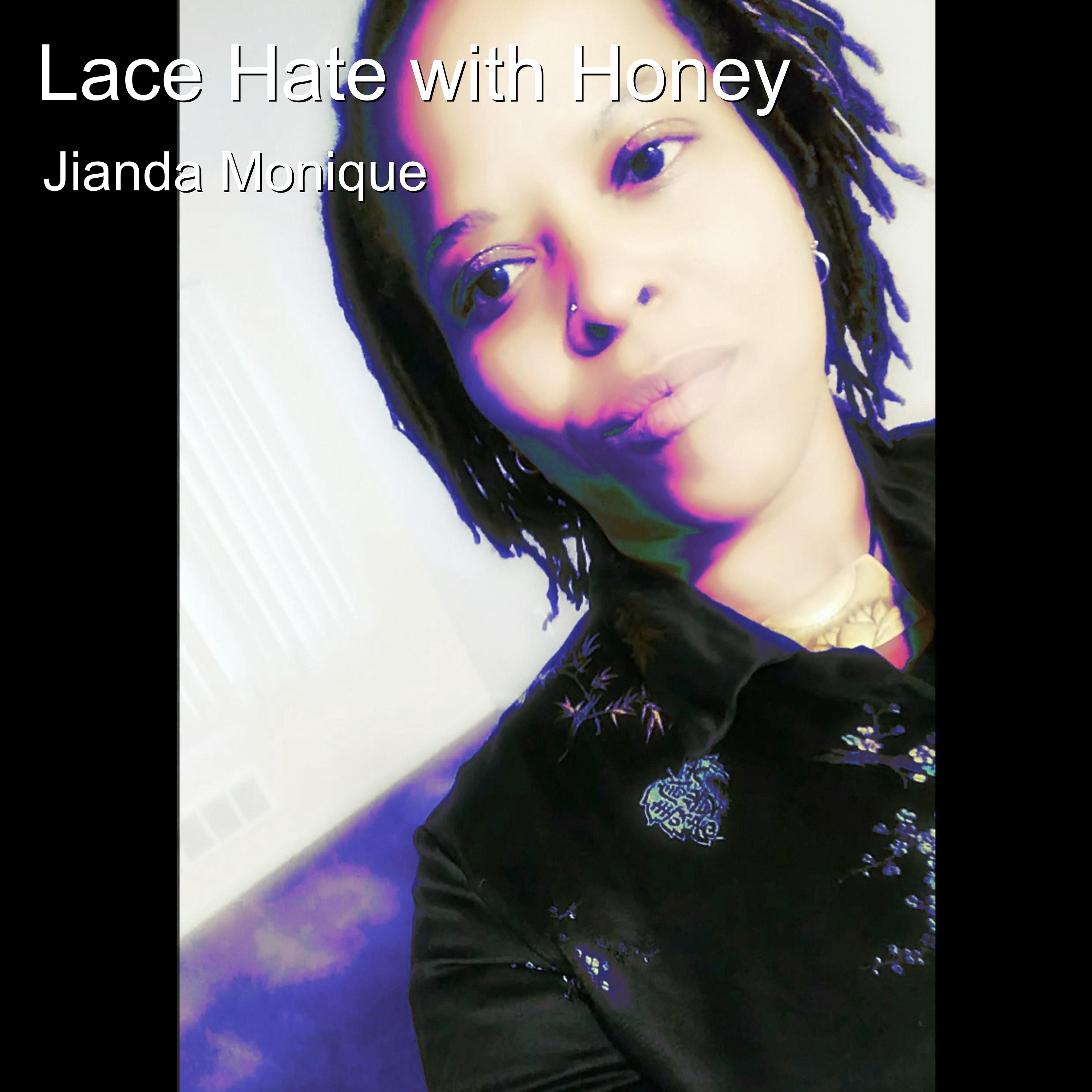 Lace Hate with Honey