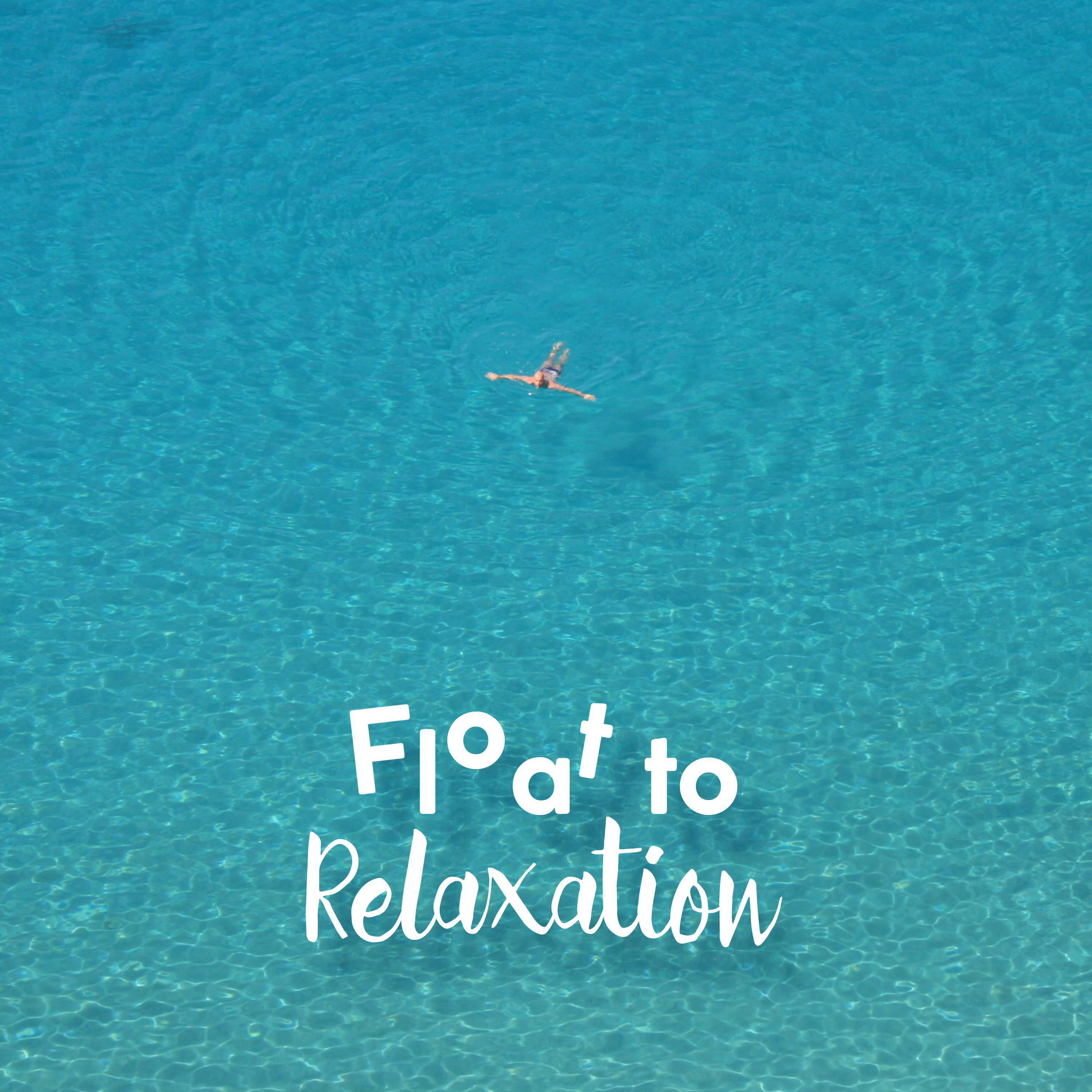 Float to Relaxation