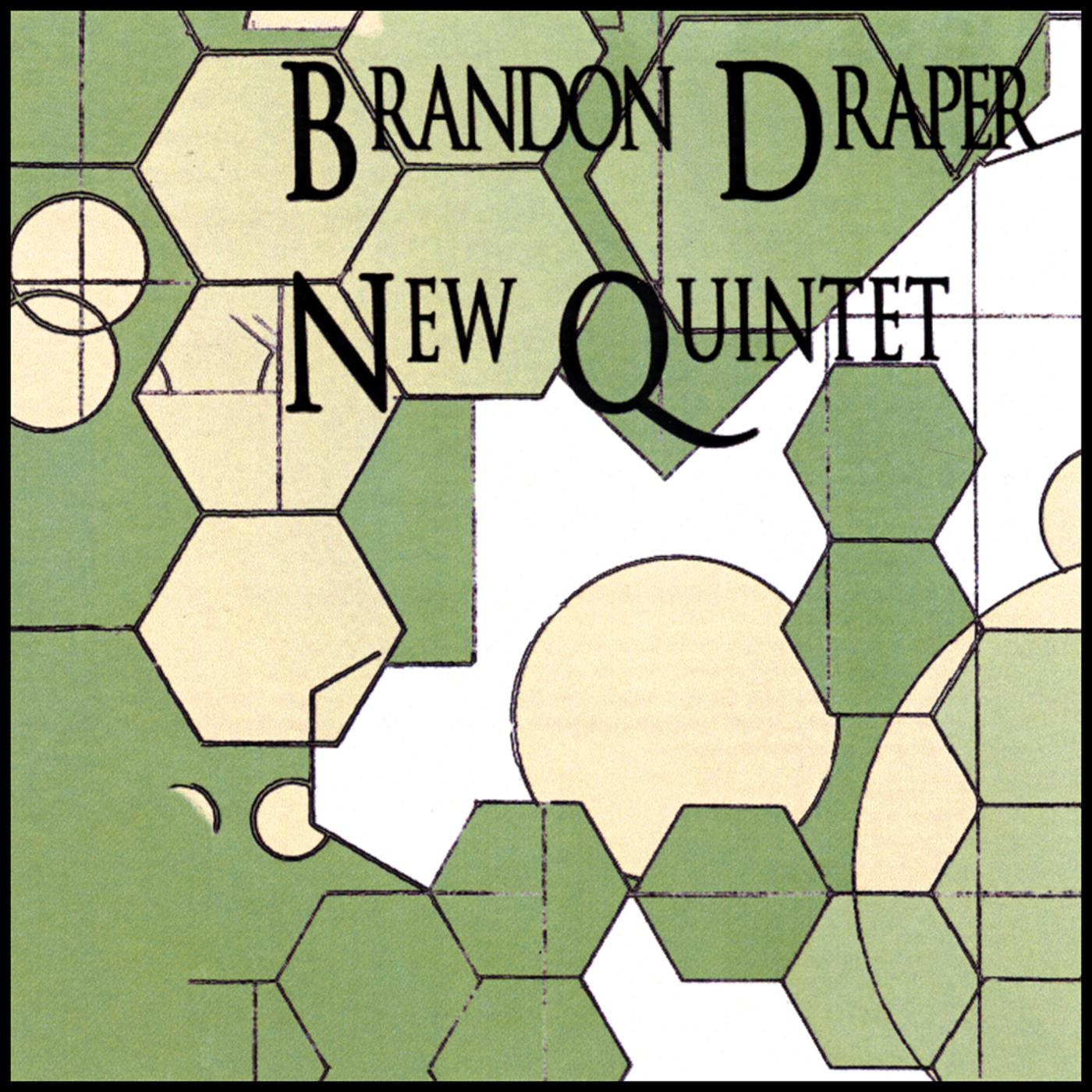 Brandon Draper New Quintet