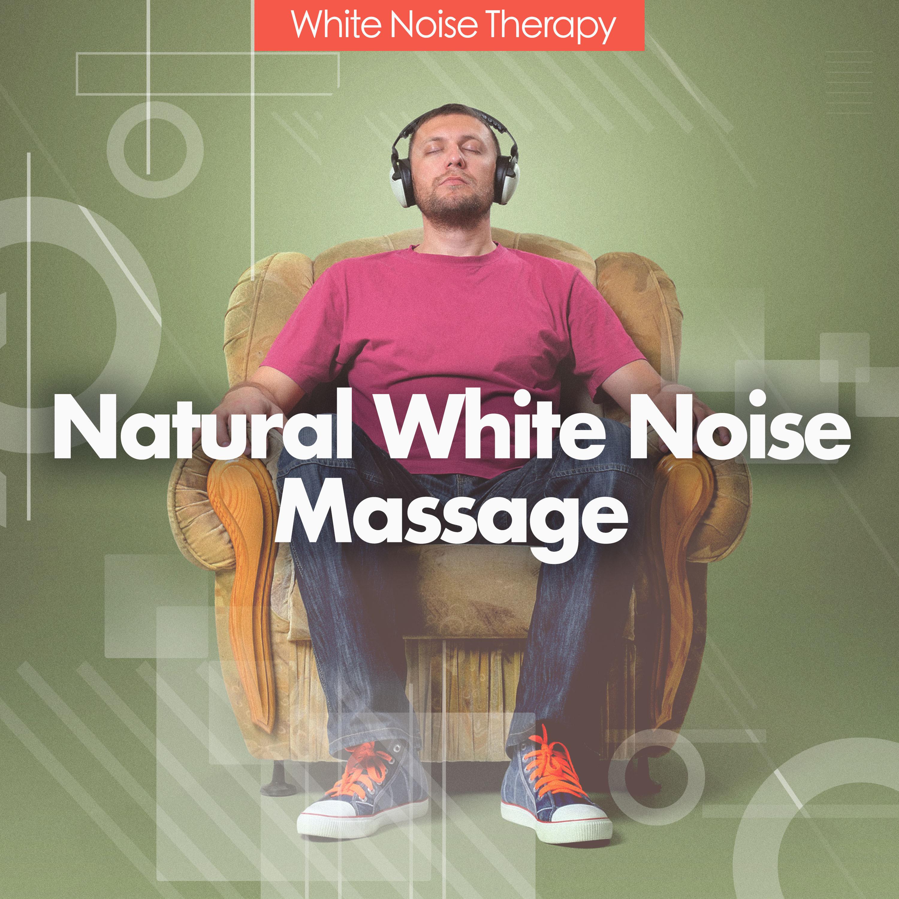 Natural White Noise Massage