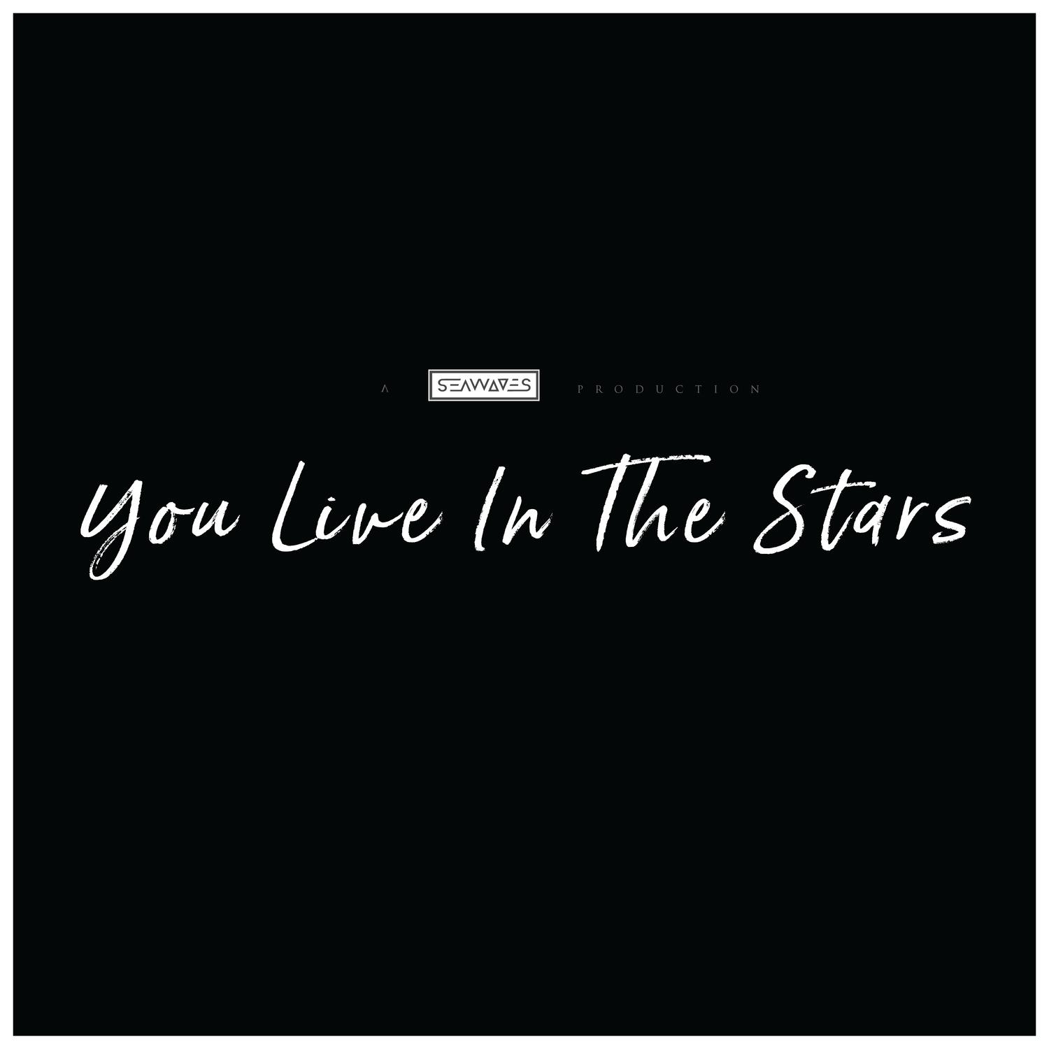 You Live in the Stars