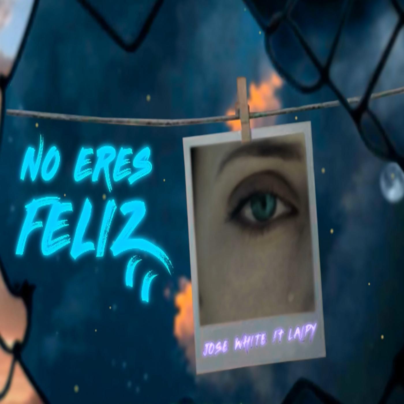 No Eres Feliz