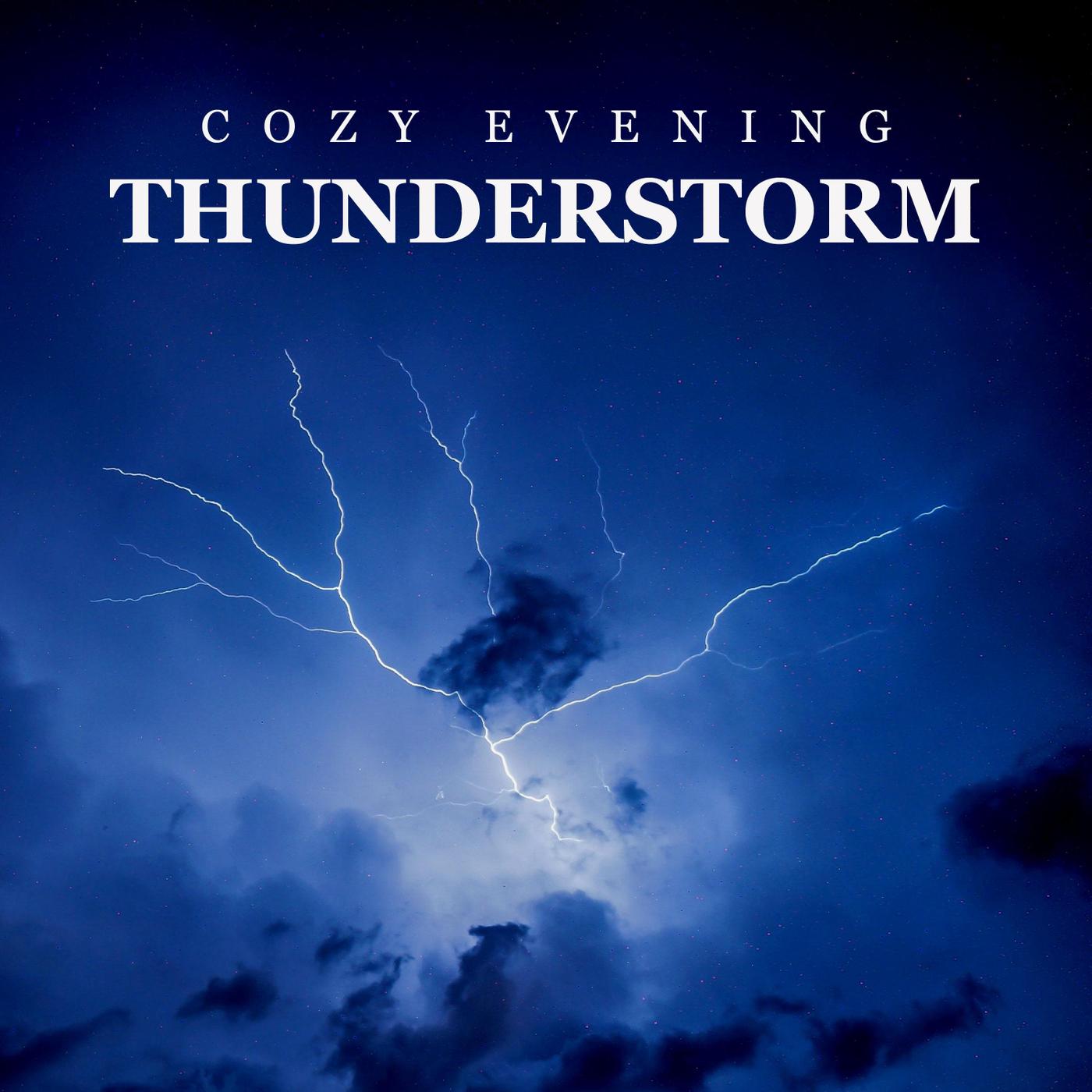 Cozy Evening: Thunderstorm