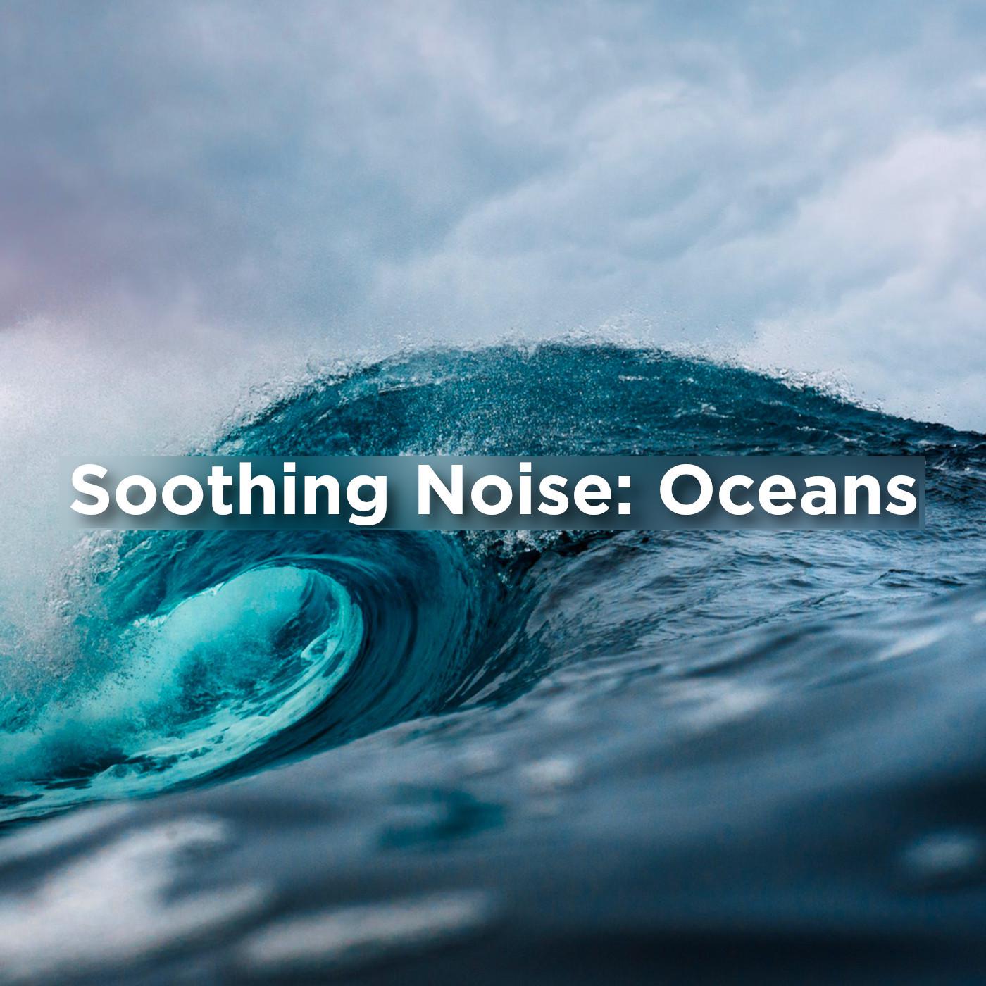 Soothing Noise: Ocean
