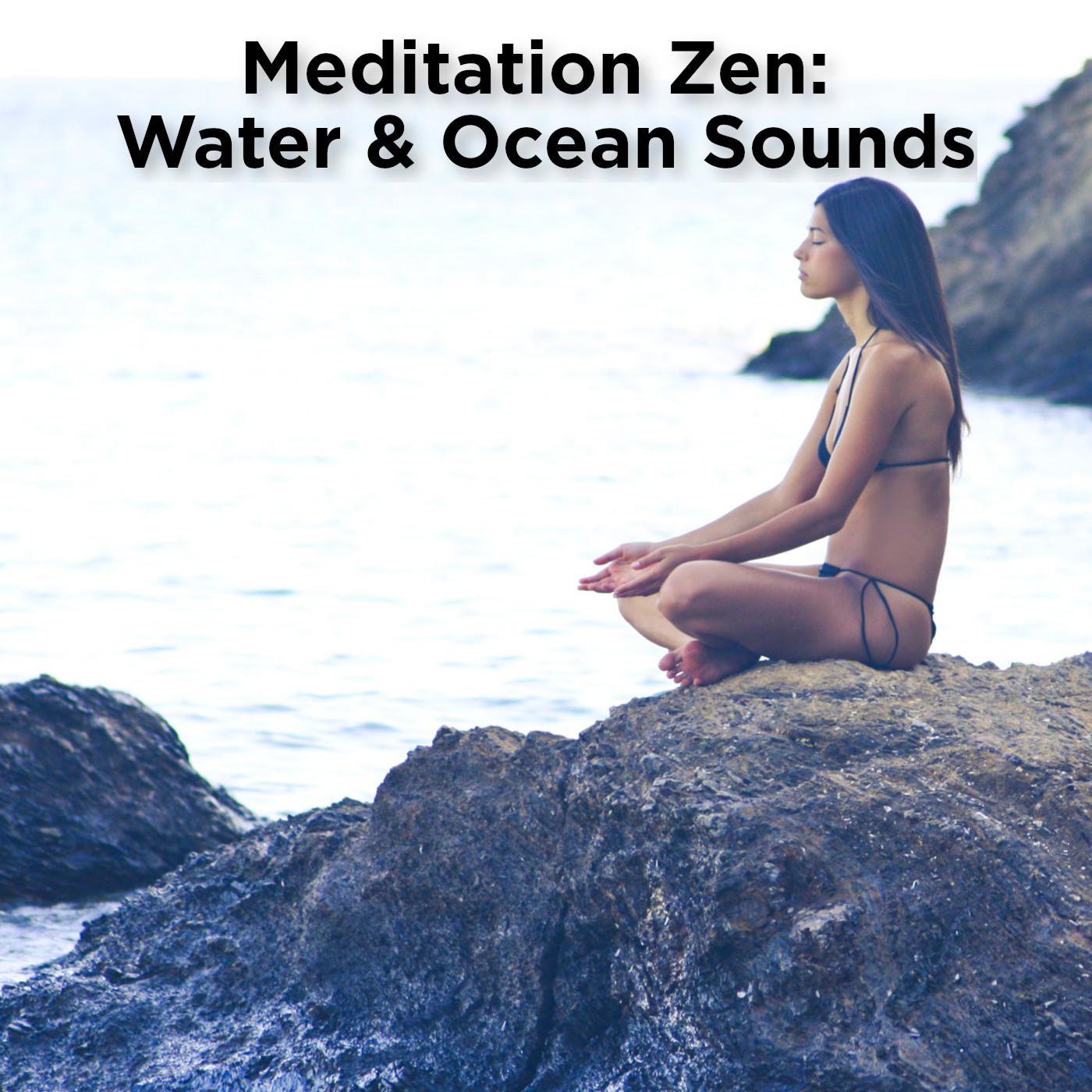 Meditation Zen: Water & Ocean Sounds