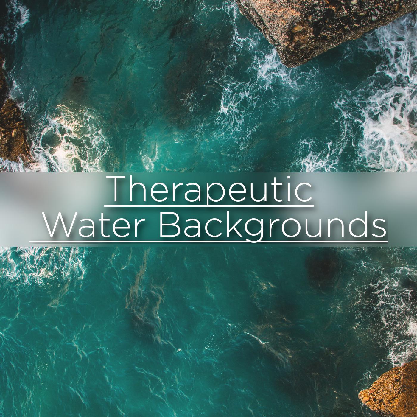 Therapeutic Water Backgrounds