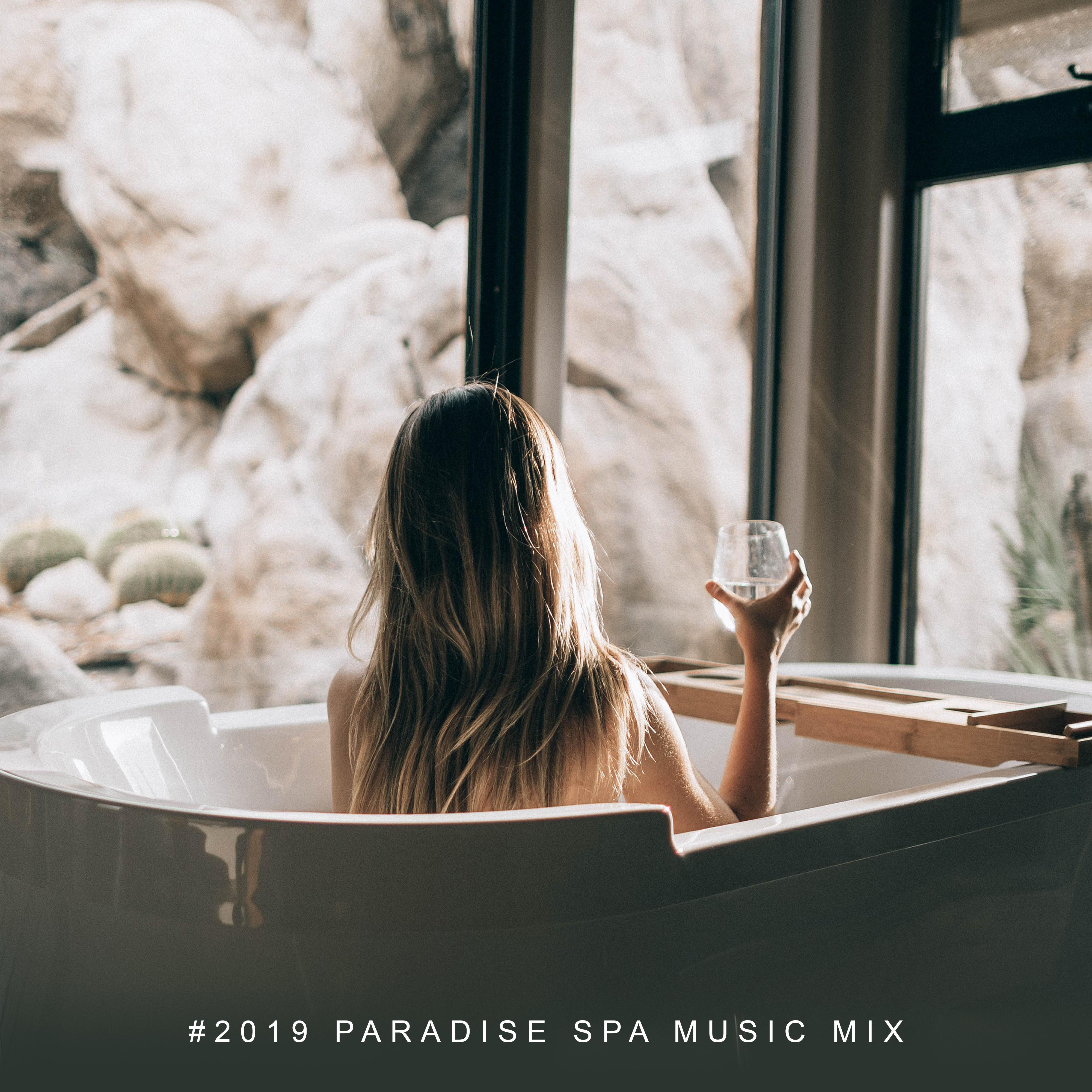#2019 Paradise Spa Music Mix