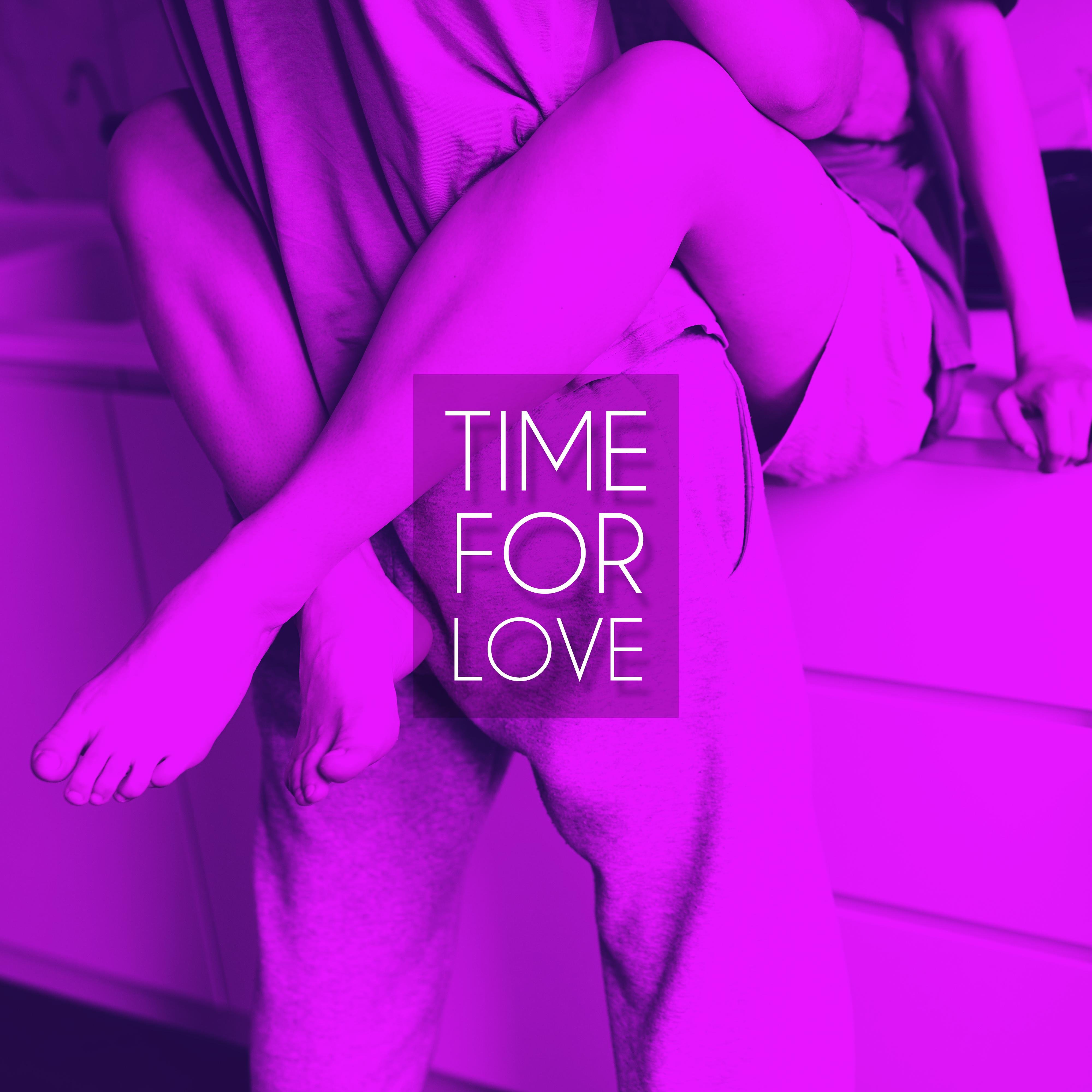 Time for Love – Chillout Background Music for Making Love and ***