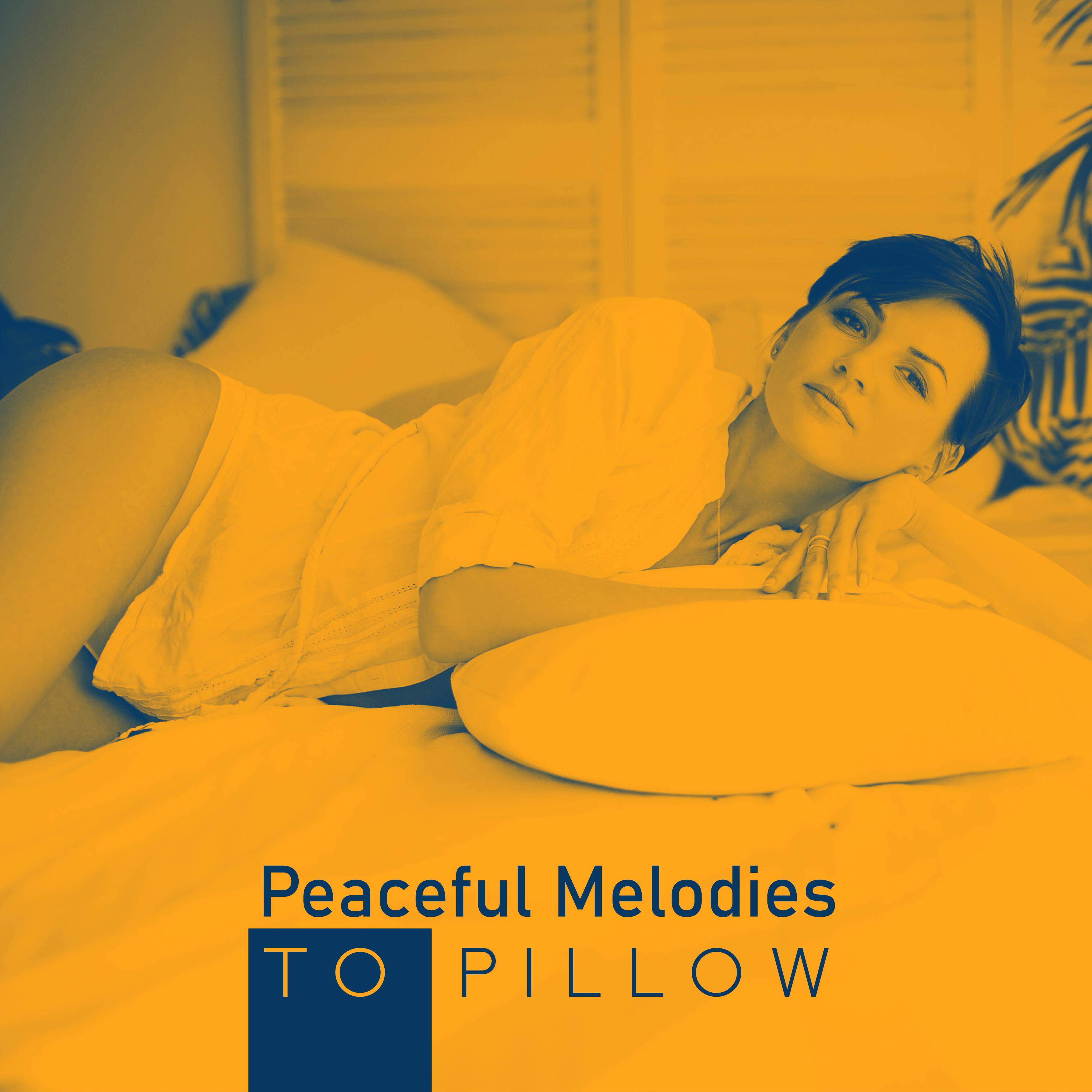 Peaceful Melodies to Pillow: Relaxing Music Therapy, Night Music, Deeper Sleep, Zen, Calm Down, Music Zone