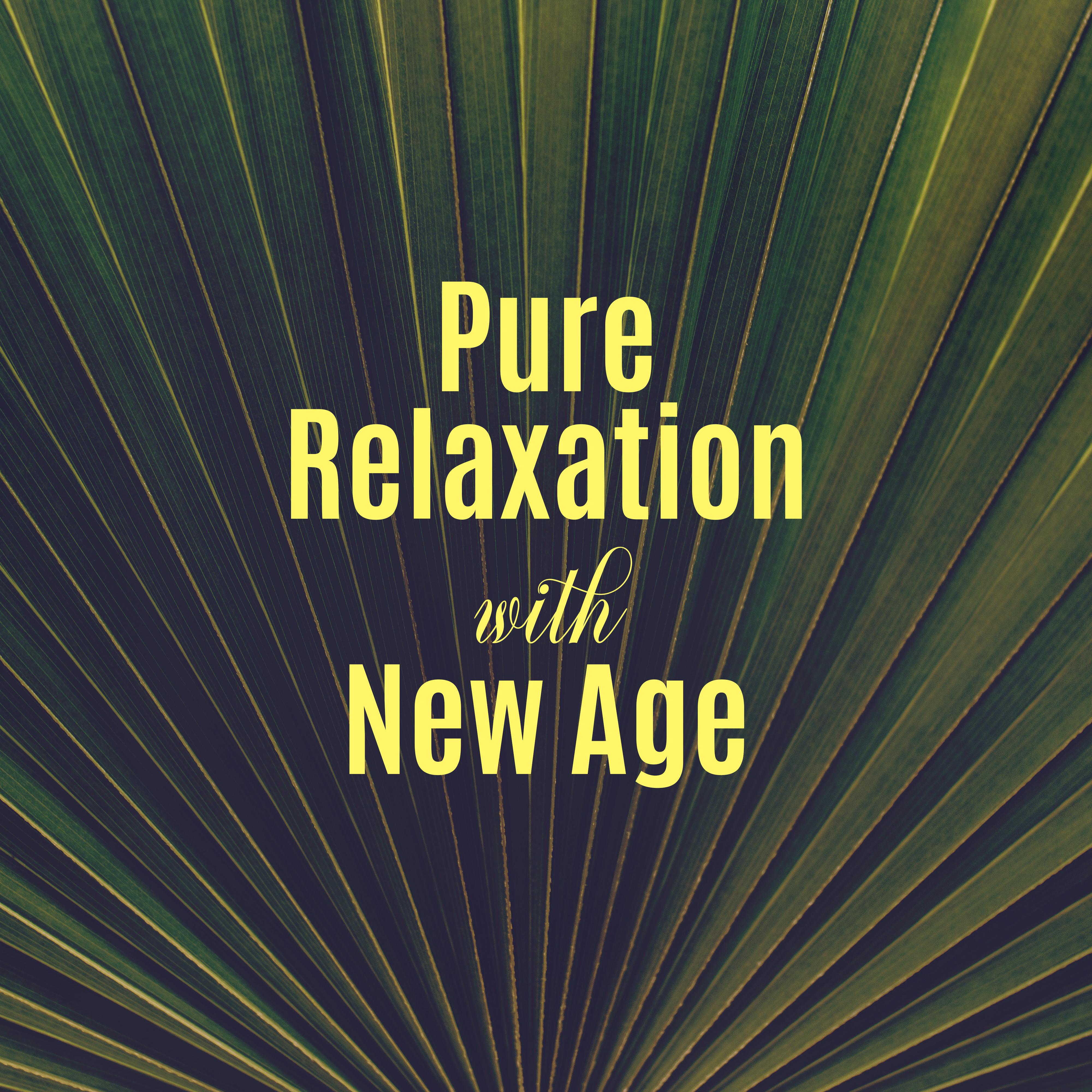 Pure Relaxation with New Age: Relaxing Music Therapy to Calm Down
