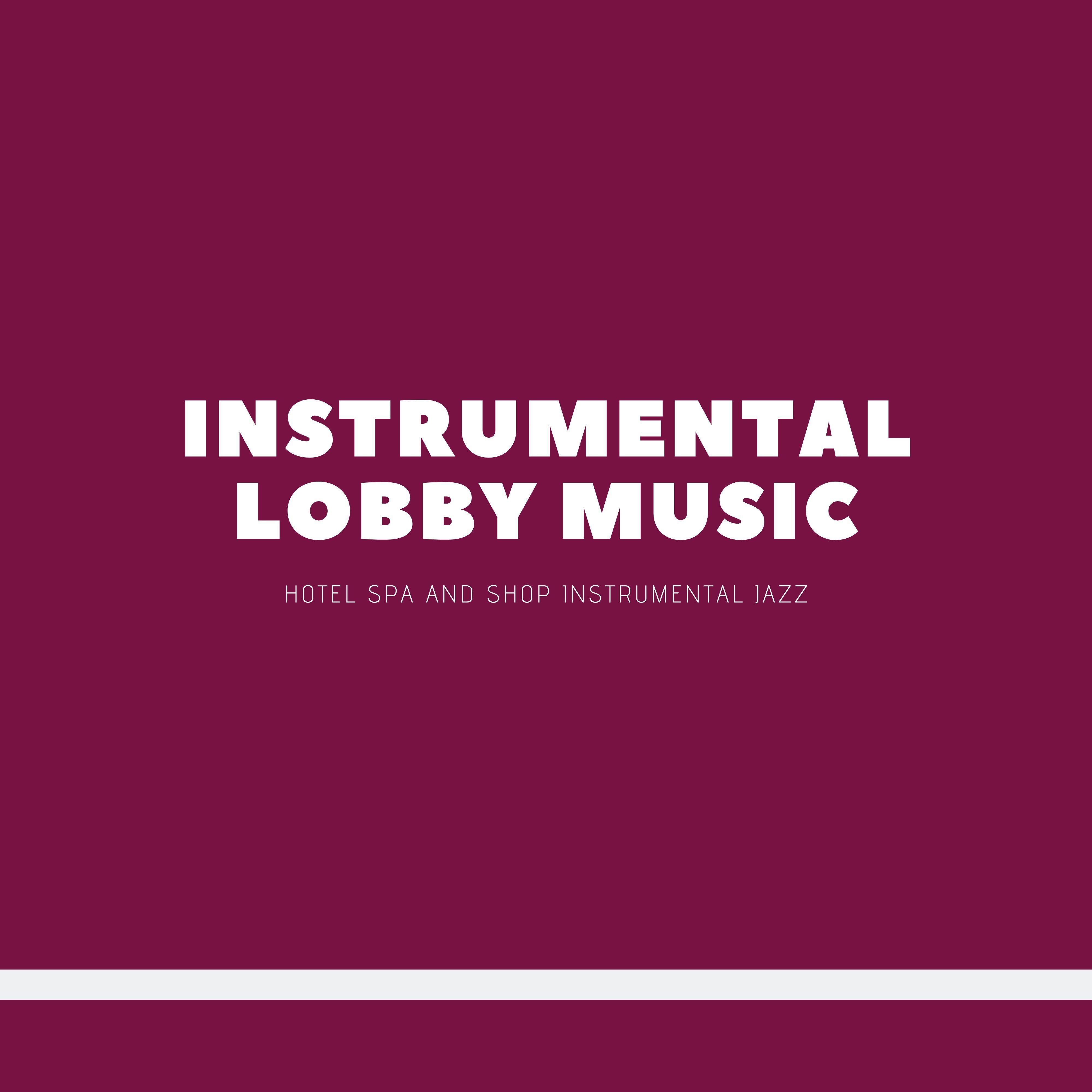 Hotel Spa and Shop Instrumental Jazz