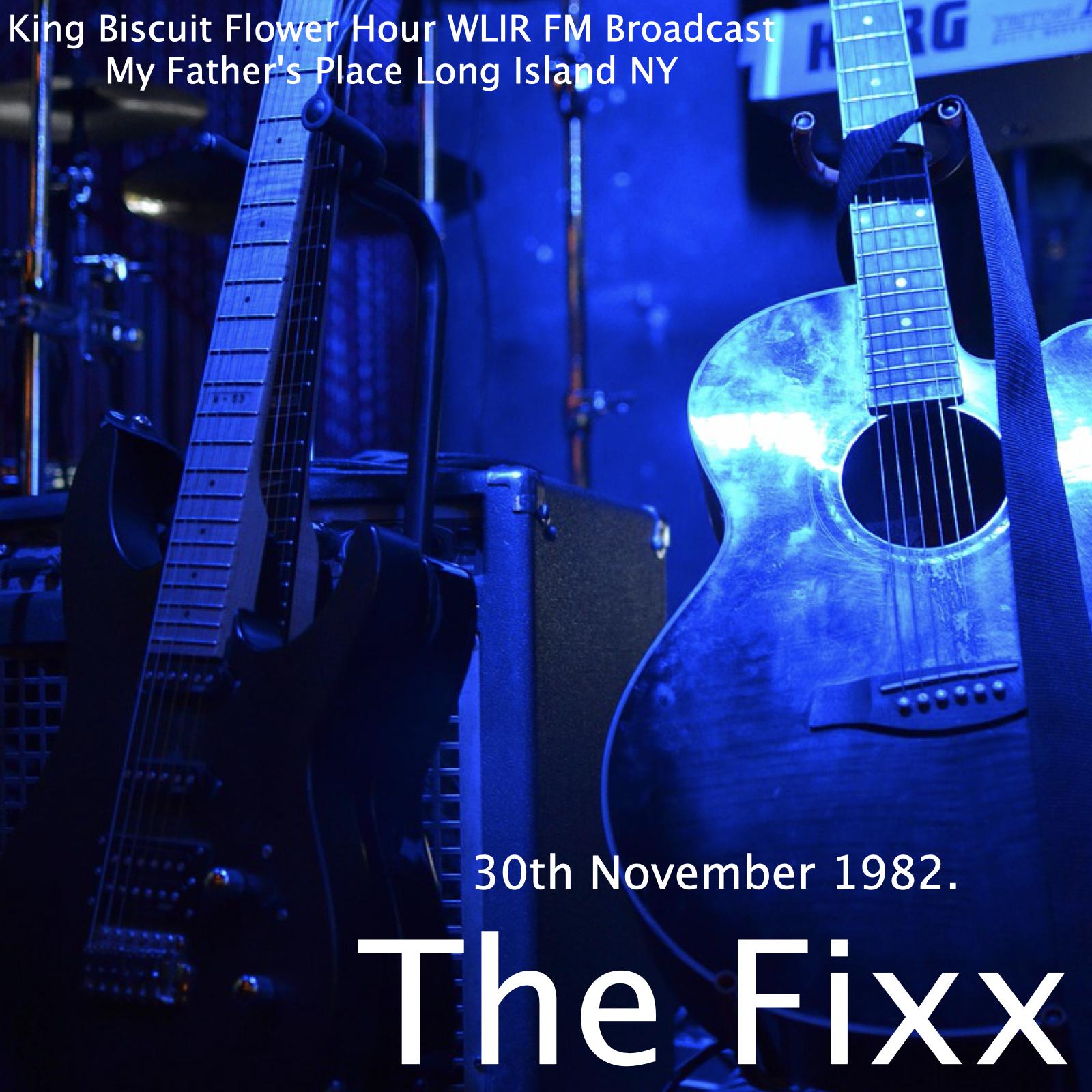 The Fixx - King Biscuit Flower Hour WLIR FM Broadcast My Father's Place Long Island NY 30th November 1982.