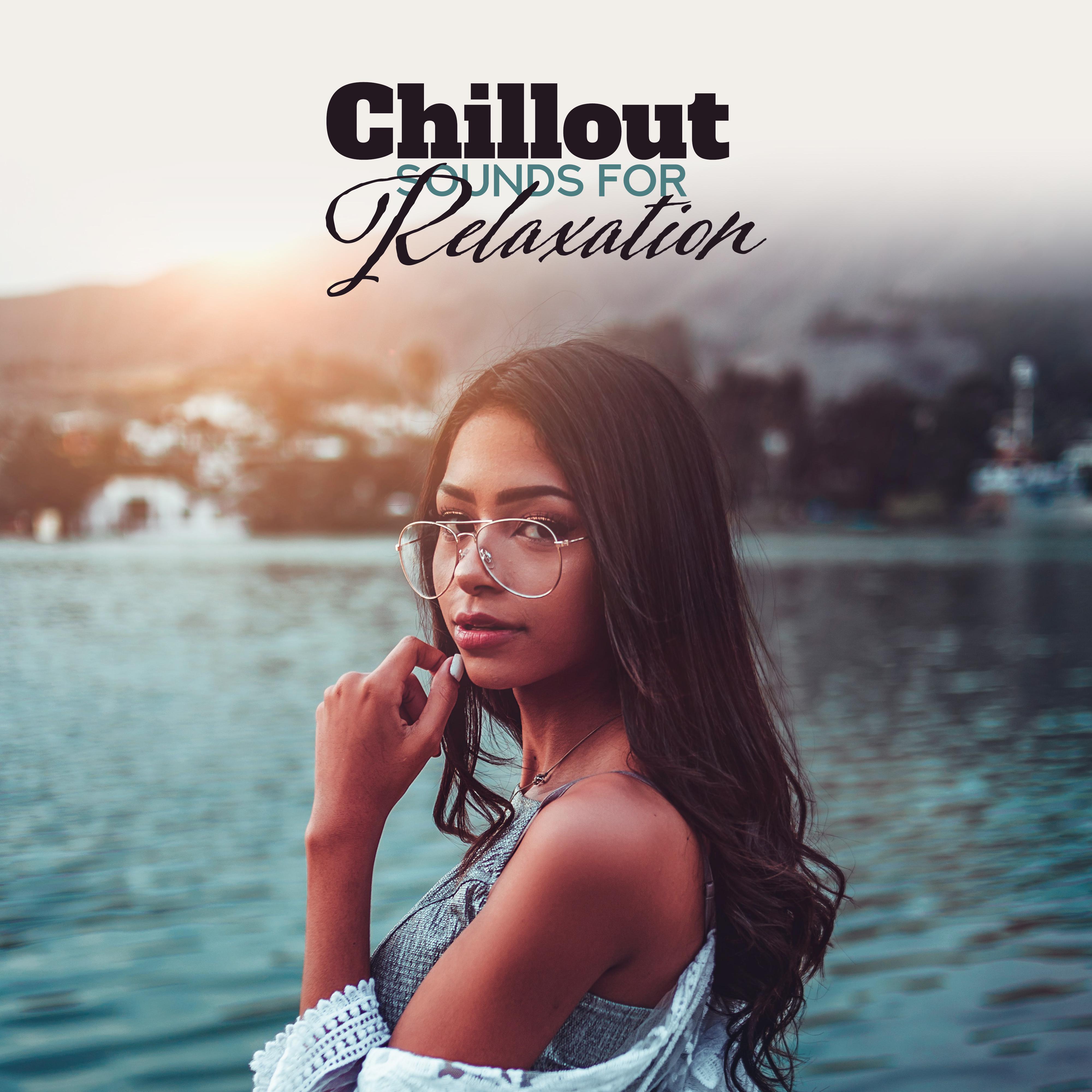 Chillout Sounds for Relaxation: Fresh Music, Modern Chill Out, Lounge