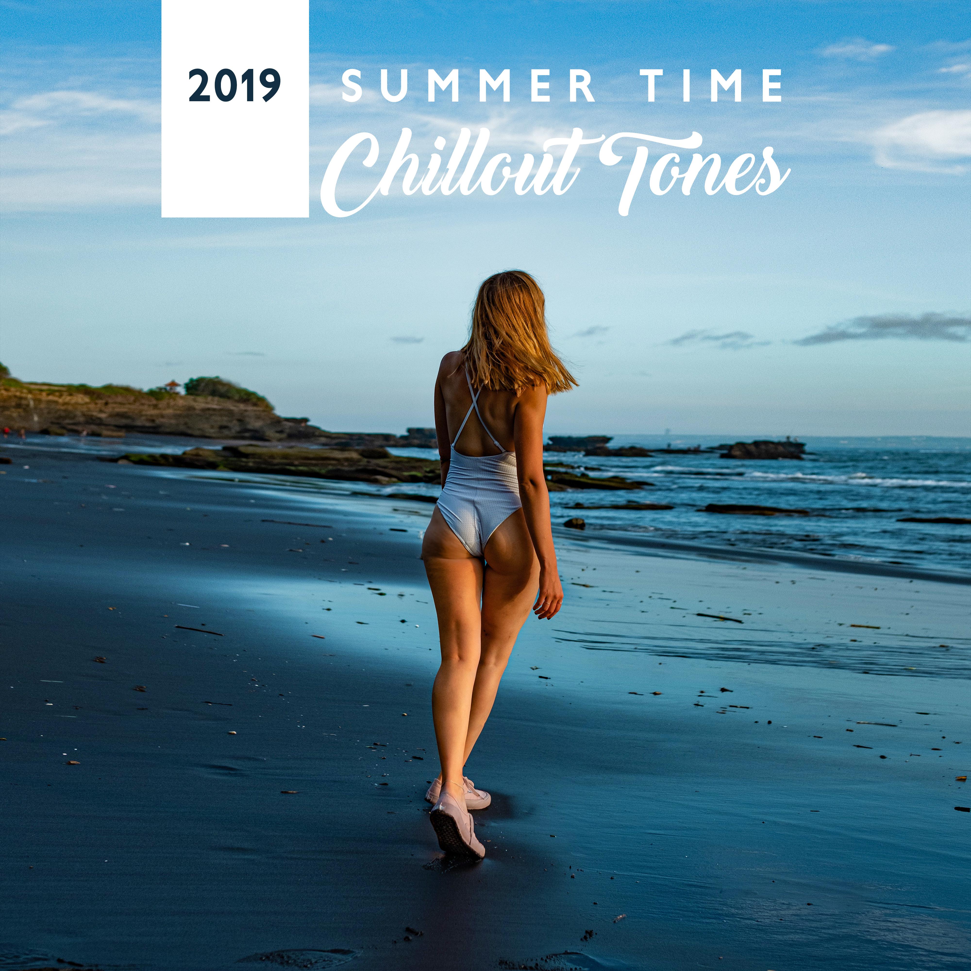 2019 Summer Time Chillout Tones: Music Compilation for Celebrating Summer, Sunny Vacation Vibes, Tropical Beach Party Rhythms