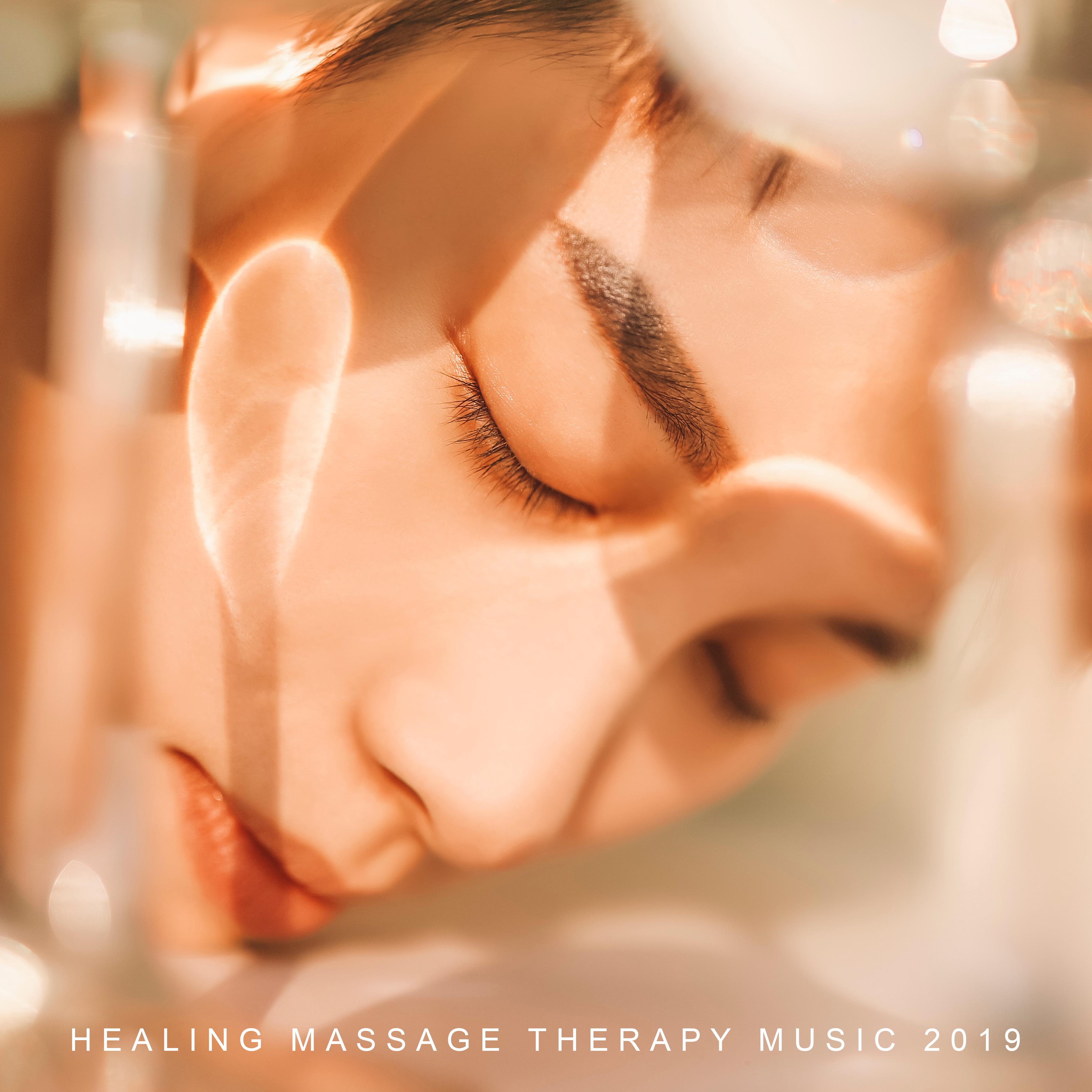 Healing Massage Therapy Music 2019 – New Age Music Mix Created for Spa & Wellness, Perfect Background Songs for Massage & Relaxation