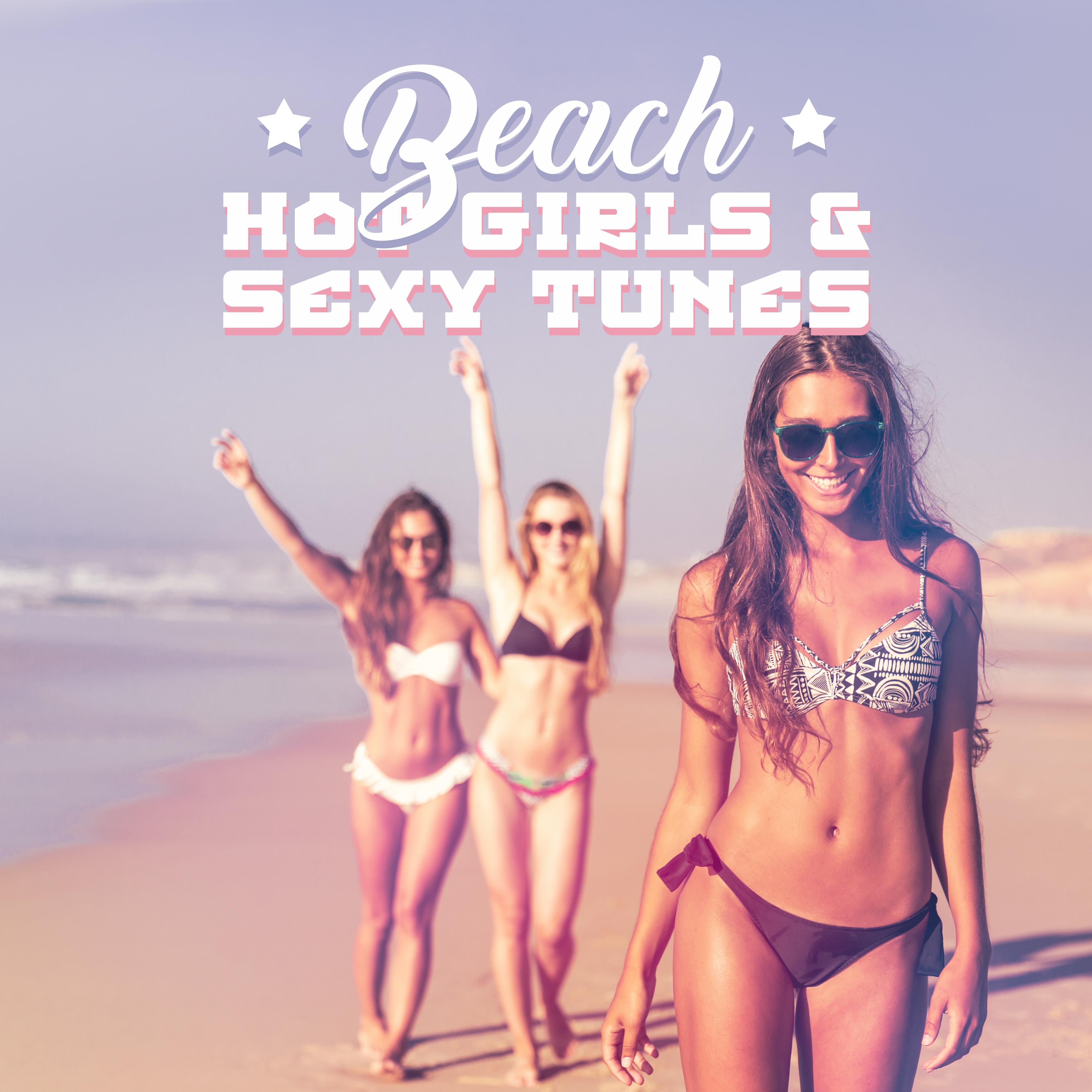 Beach, Hot Girls & **** Tunes: 2019 Chillout Fresh Vibes Mix, Tropical Summer Vacation Chill House Style Music, Pumping Deep Beats & Ambient Melodies, Songs for Total Relax or Pool Party, Sun Salutation