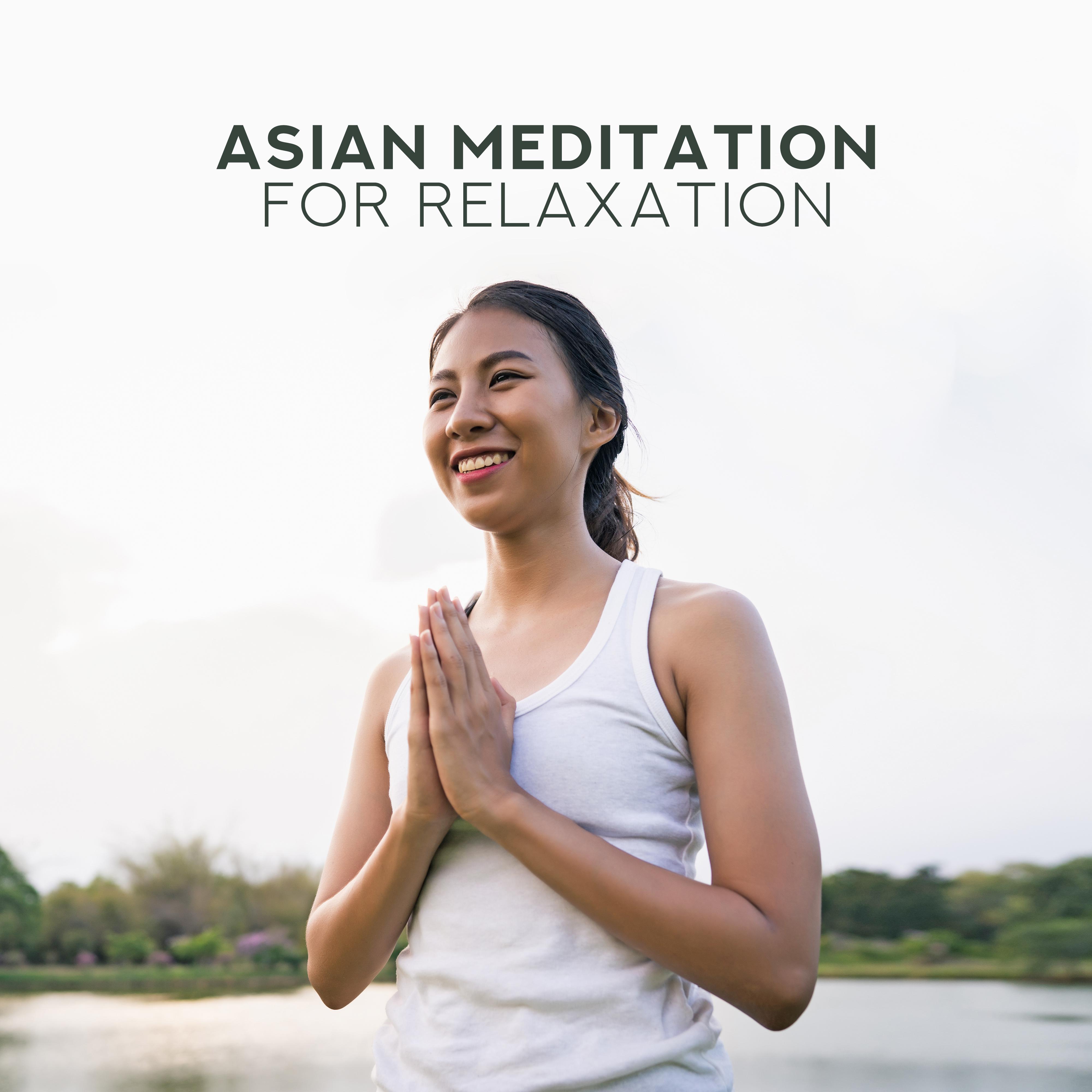 Asian Meditation for Relaxation: Inner Harmony, Zen, Healing Yoga for Spiritual Awakening