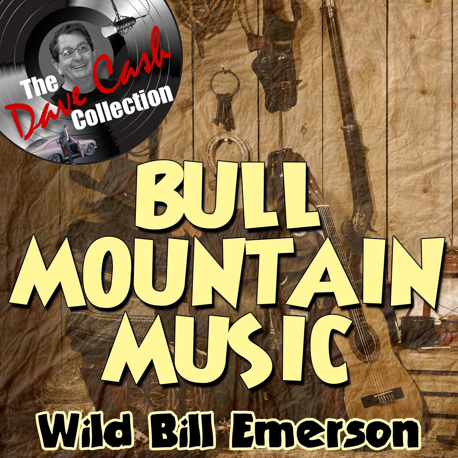 Bull Mountain Music - [The Dave Cash Collection]