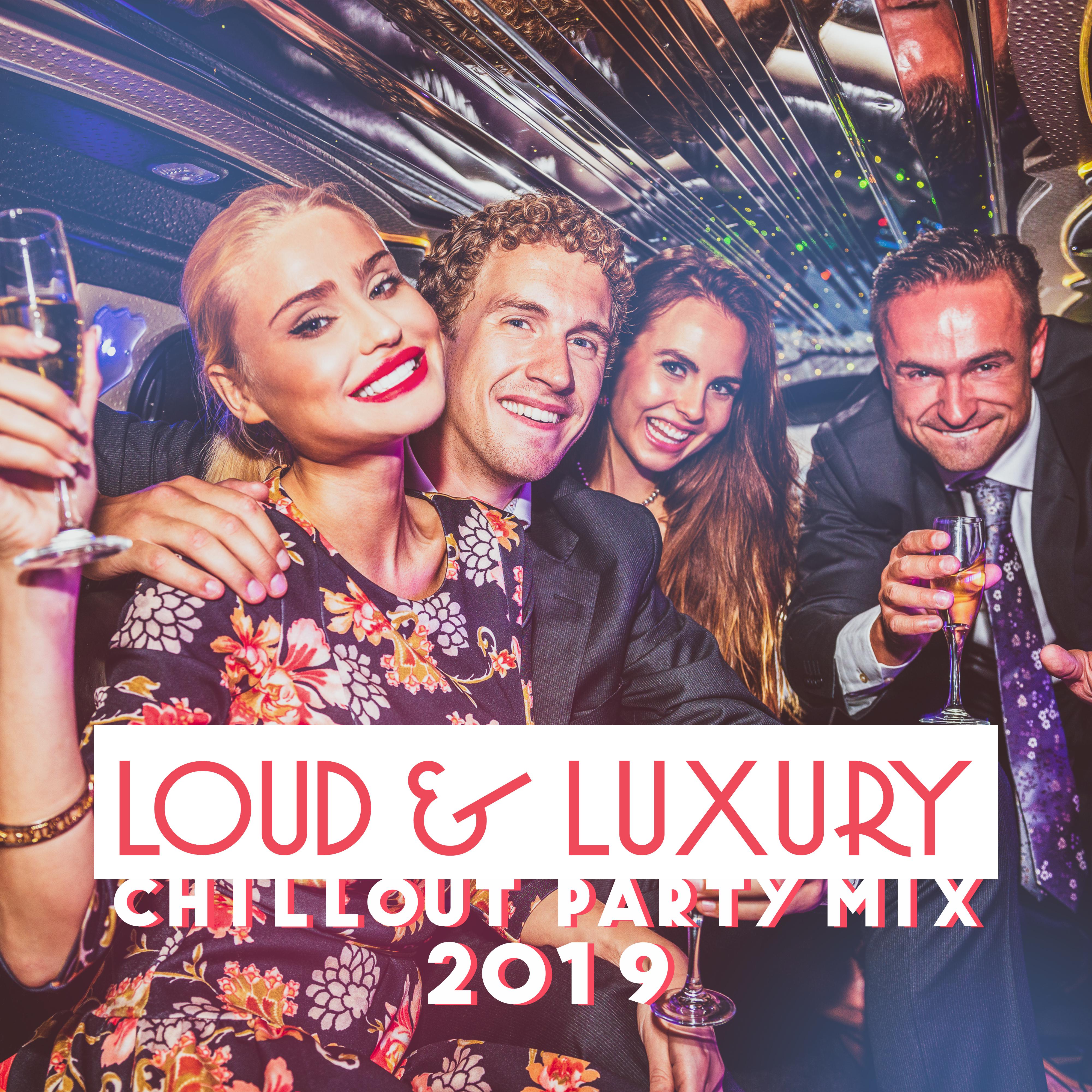 Loud & Luxury Chillout Party Mix 2019 – Compilation of Best Electronic Chill Out Slow Music for Pool Party, Beach Party or Elegant Dance Party in the Mansion, Relaxing **** Vibes, Chilled Paradise Lounge