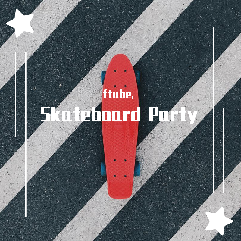 Skateboard Party