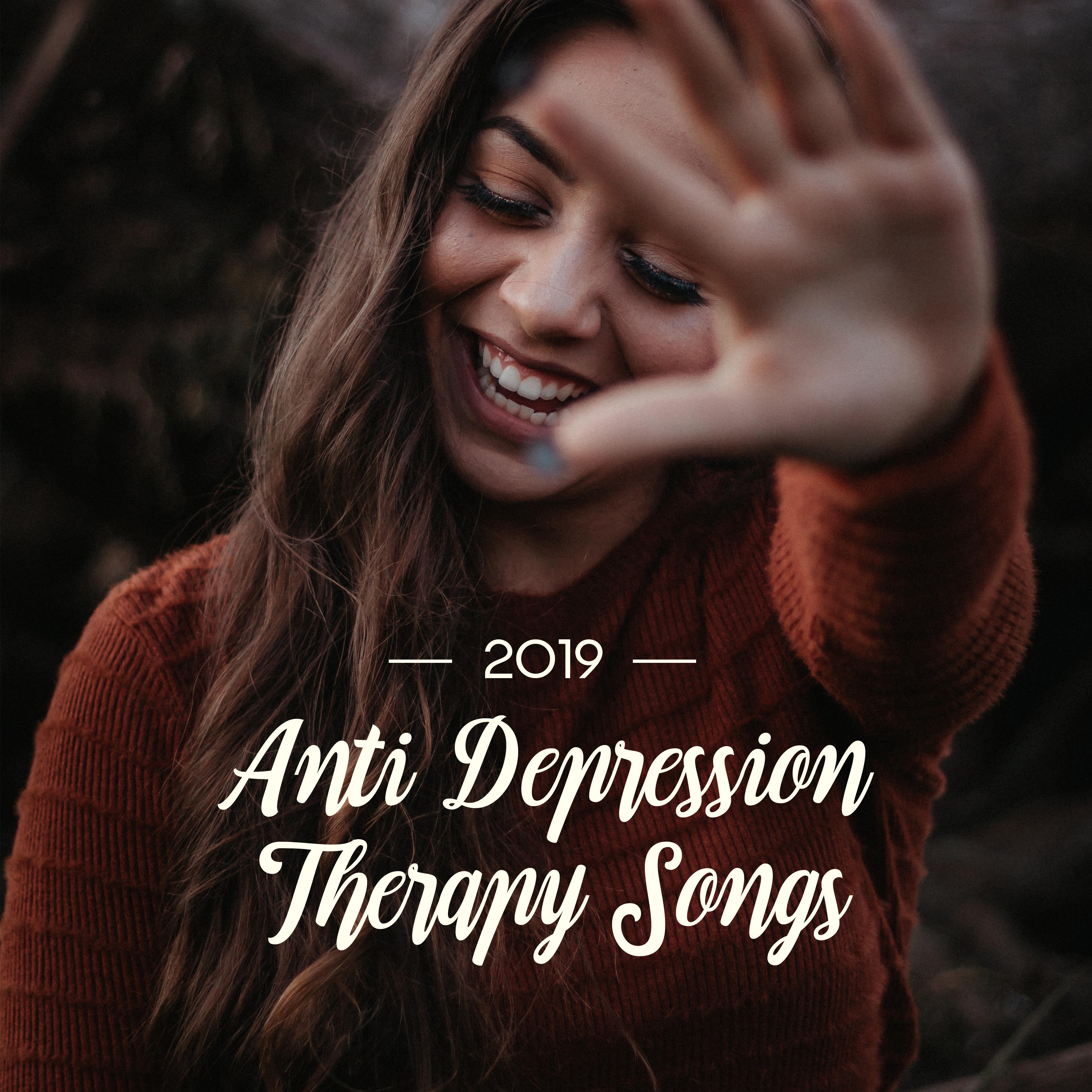2019 Anti Depression Therapy Songs: Compilation of Best Nature & Piano New Age Music, Soothing Sounds for Relax, Fight with Bad Thoughts, Calm Down & Rest