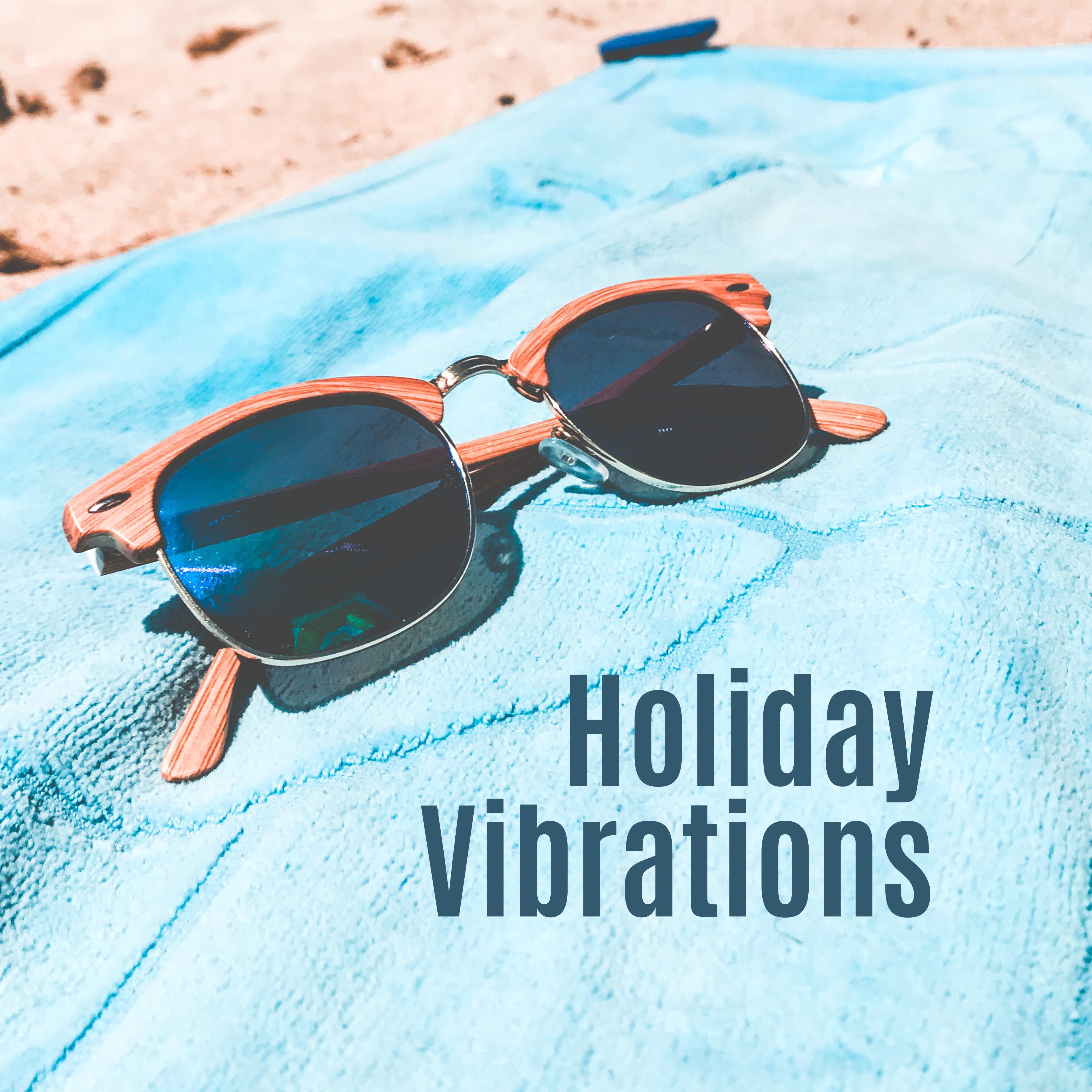 Holiday Vibrations: Ibiza Relaxation, Lounge, Zen, Perfect Rest, Relax, Calm Down, Sunny Chillout
