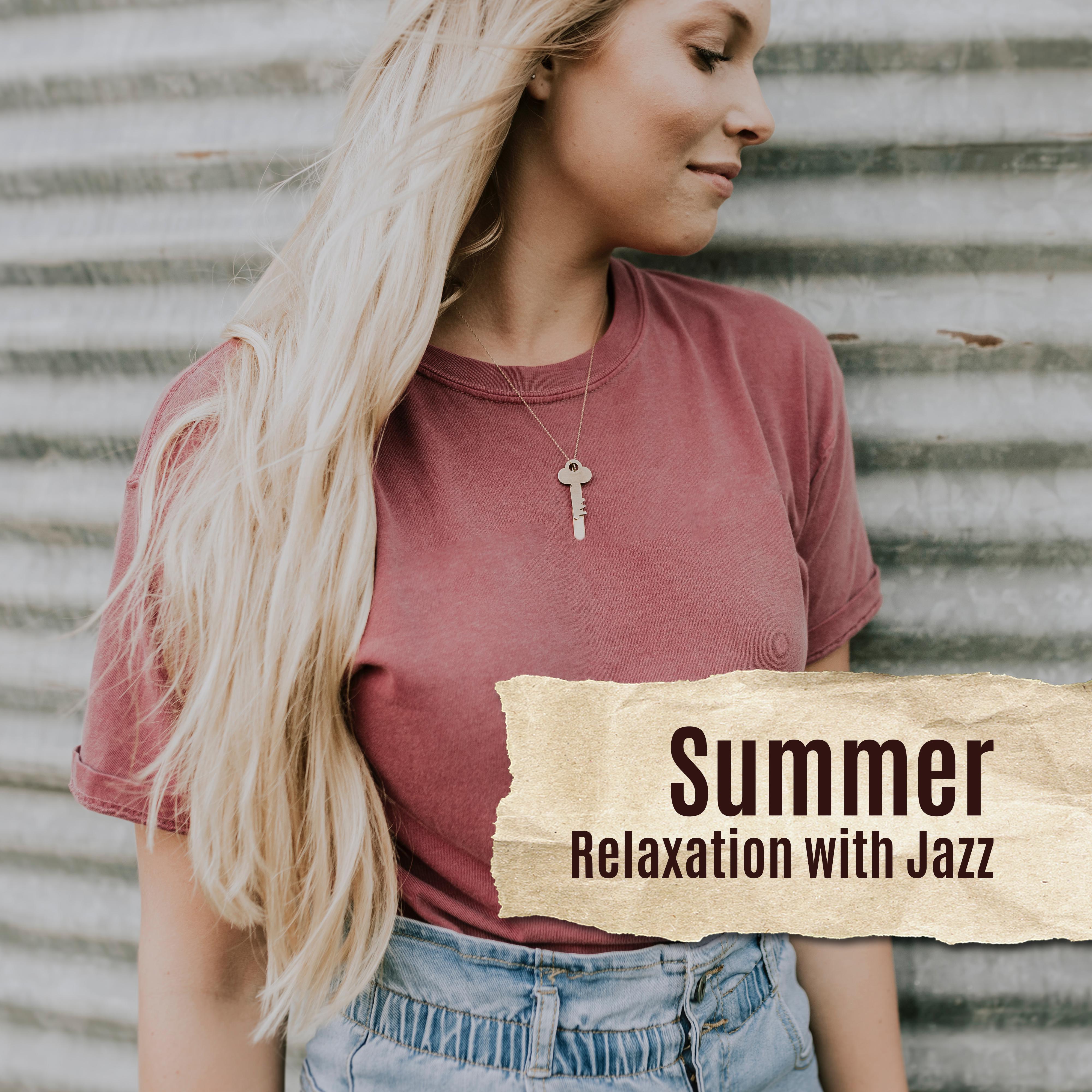 Summer Relaxation with Jazz: Deep Rest, Relaxation, Jazz Lounge, Instrumental Jazz Music Ambient
