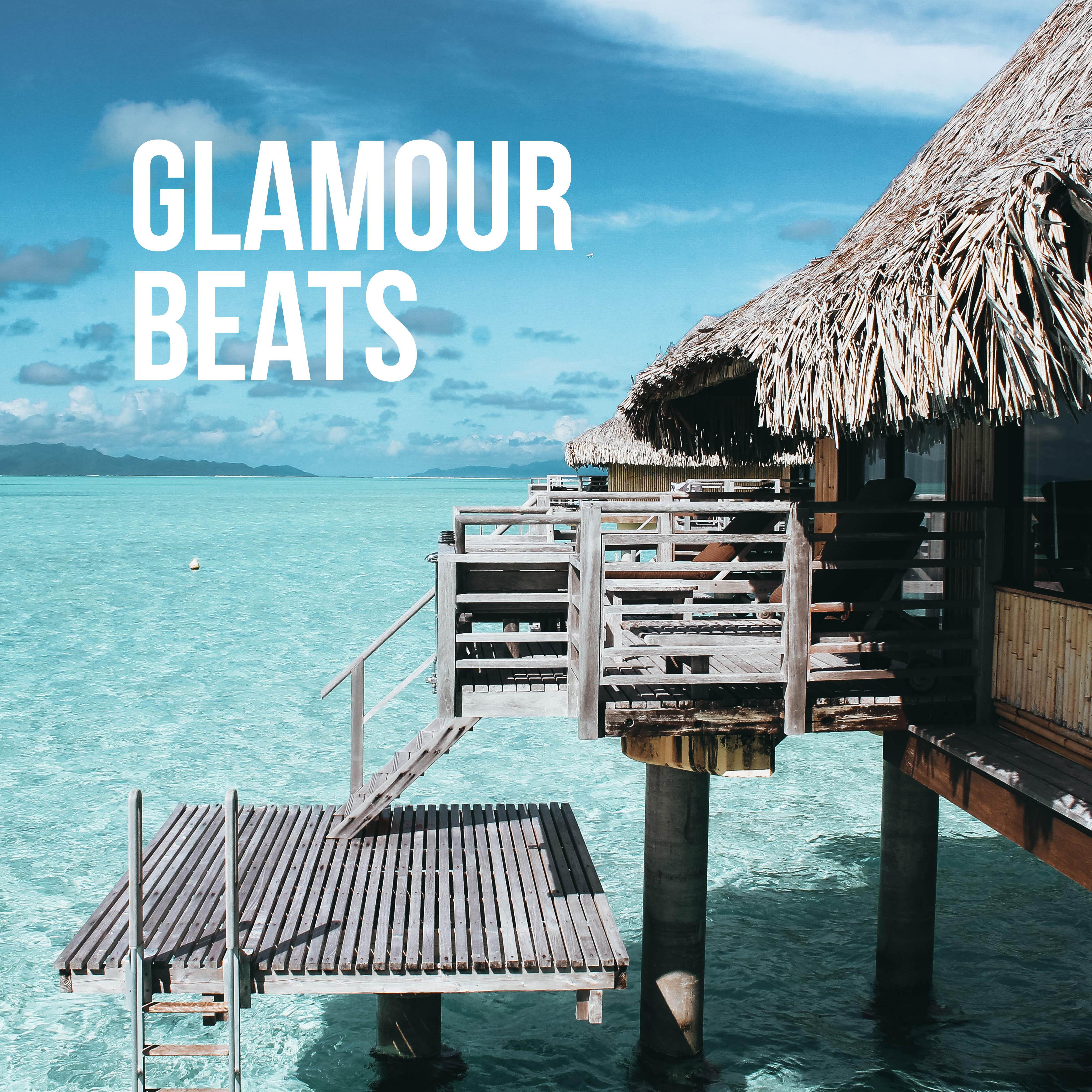 Glamour Beats: Luxury Chillout for Relaxation, Beach Music, Holiday Relaxation, Summertime, Ibiza 2019