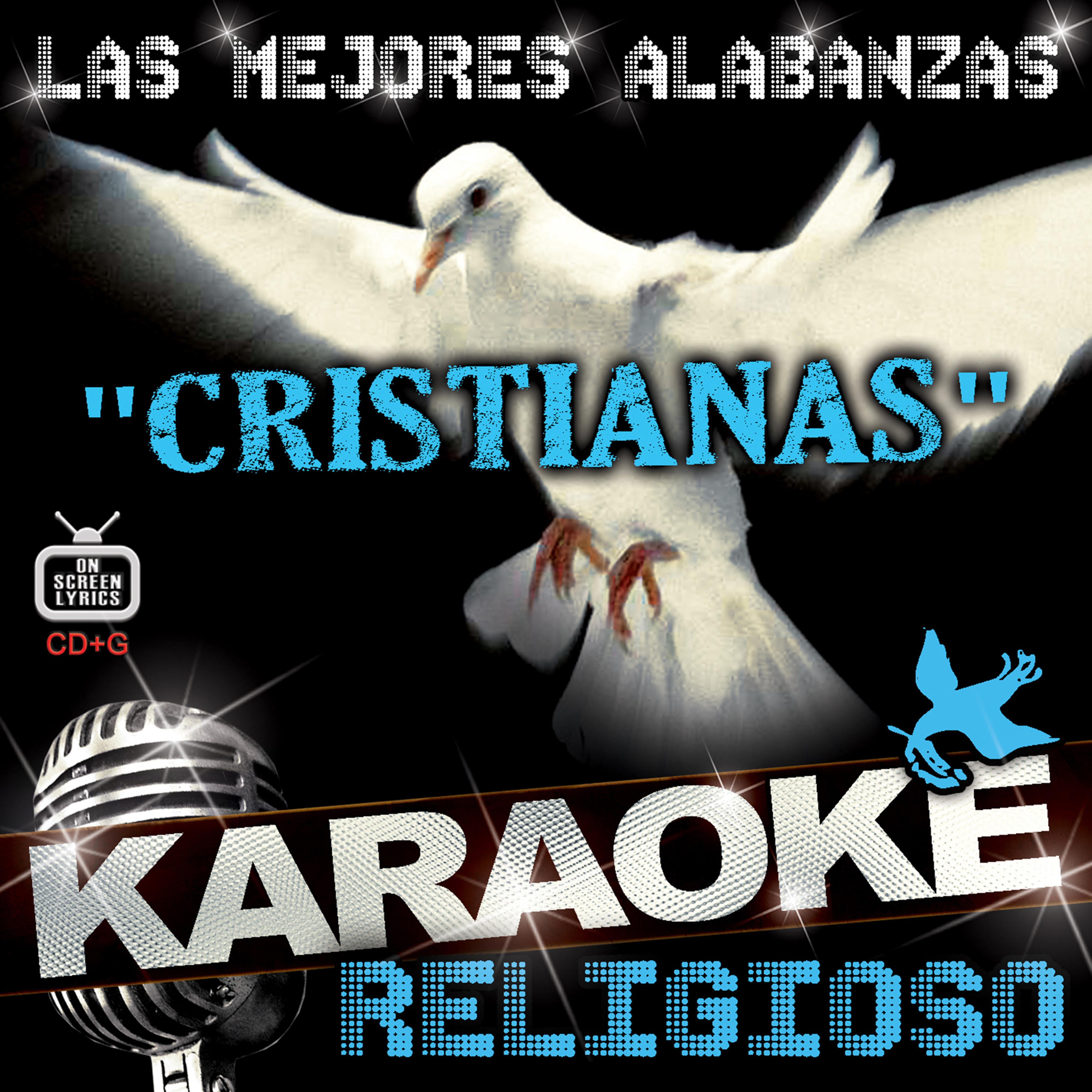 Karaoke Religioso "Las Mejores Alabanzas Cristianas"