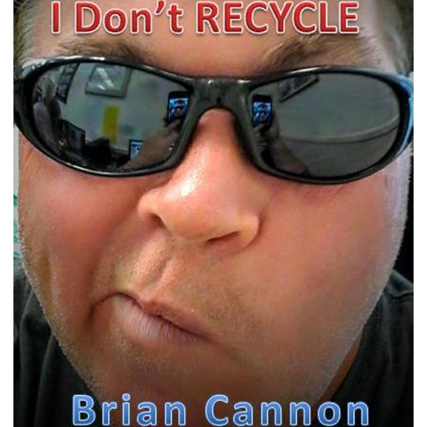 I Don't Recycle