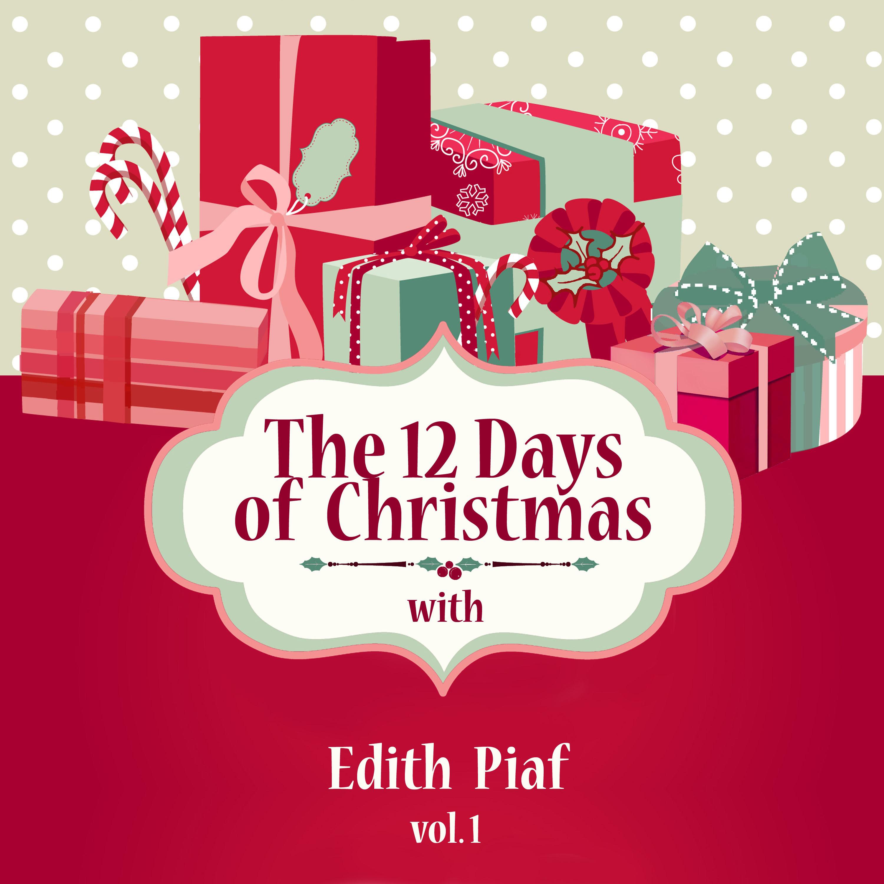 The 12 Days of Christmas with Edith Piaf, Vol. 1