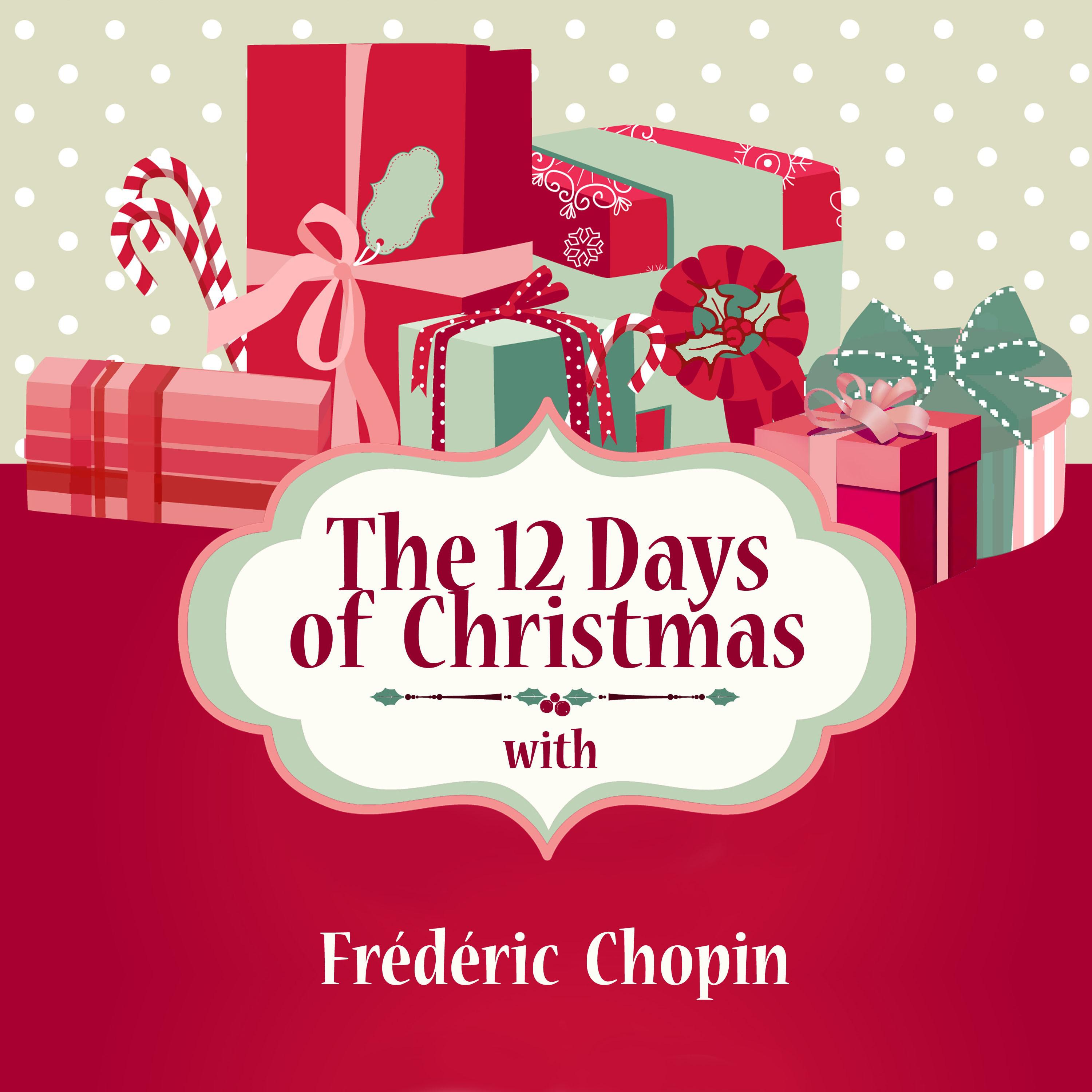 The 12 Days of Christmas with Frédéric Chopin