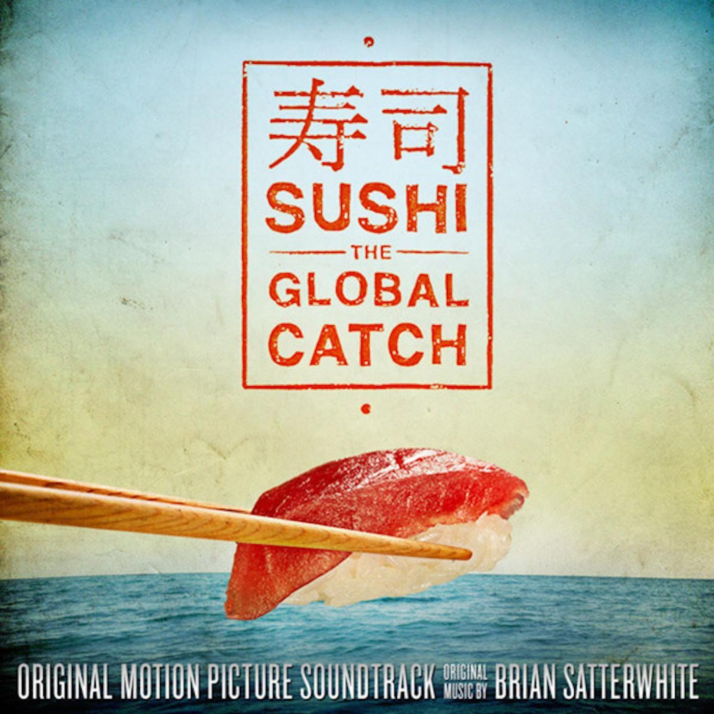 Sushi: The Global Catch (Original Motion Picture Soundtrack)