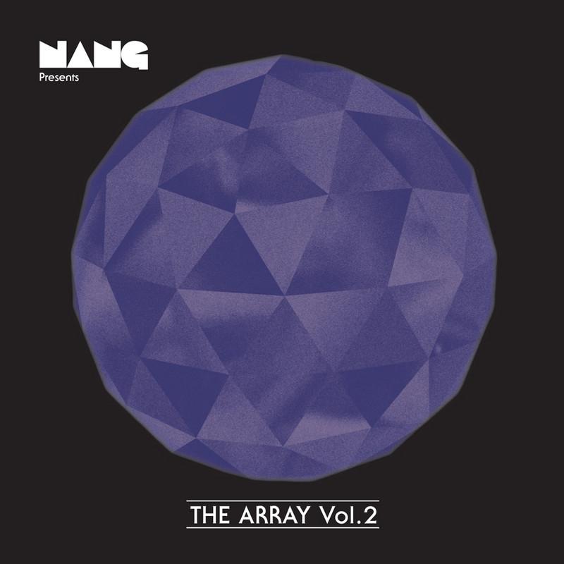 Nang Presents The Array Vol 2