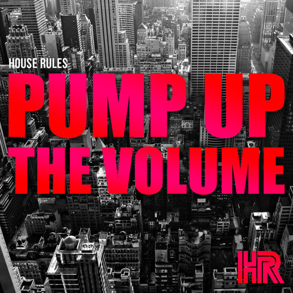 Pump Up The Volume