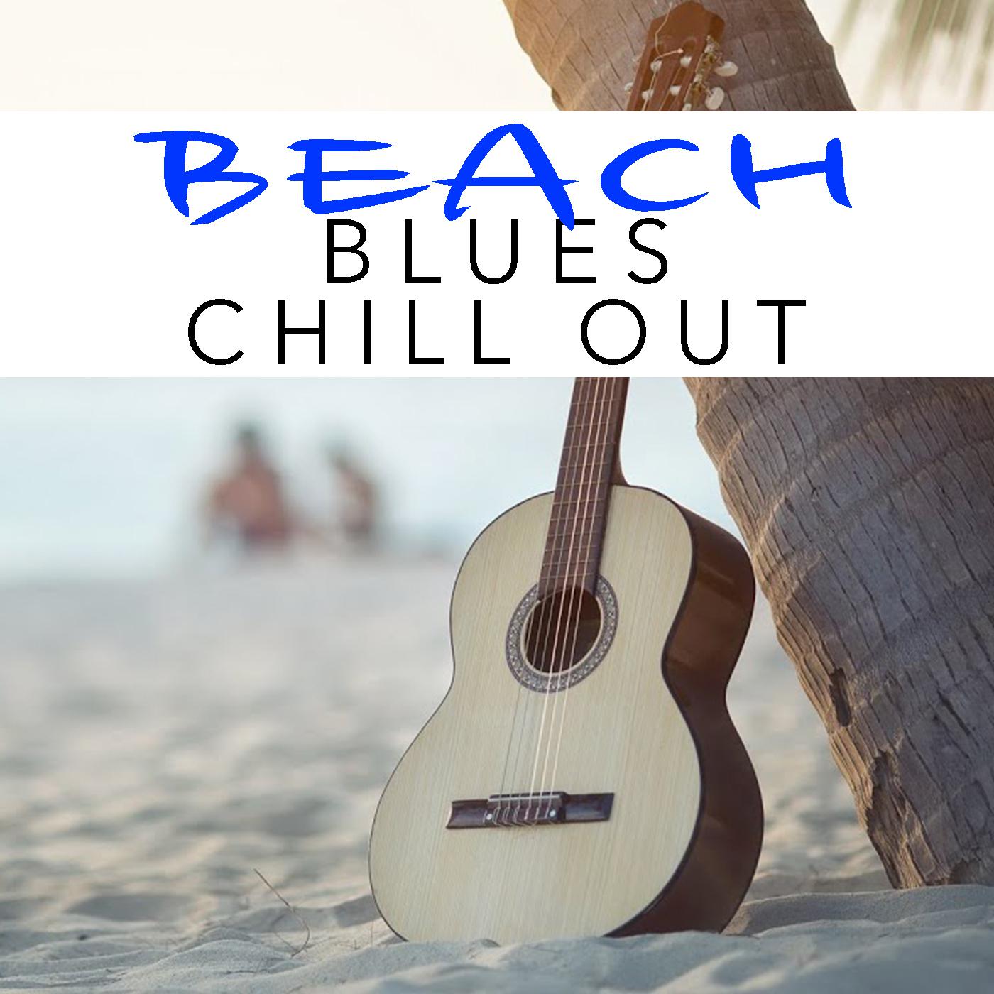 Beach Blues Chill Out