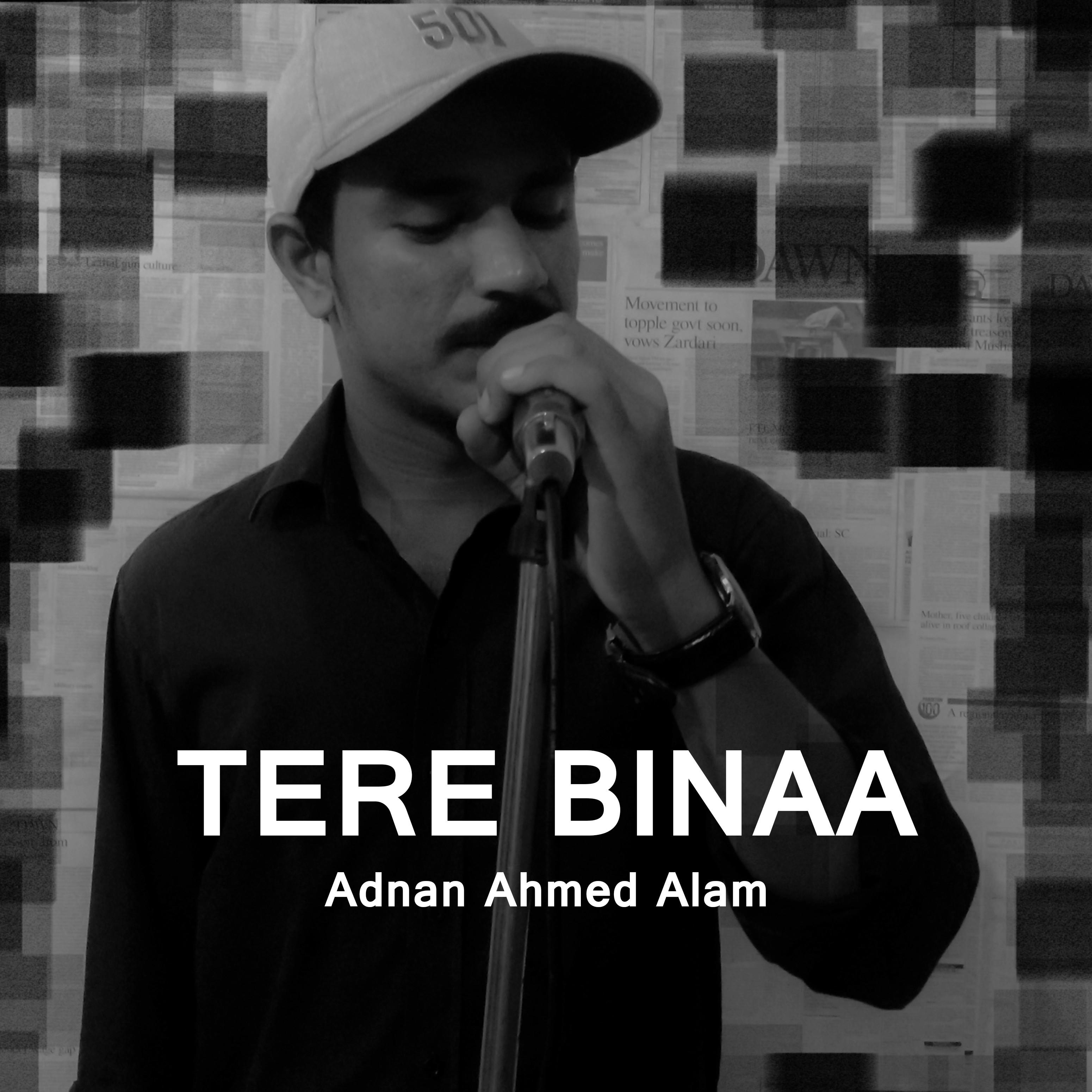 Tere Binaa