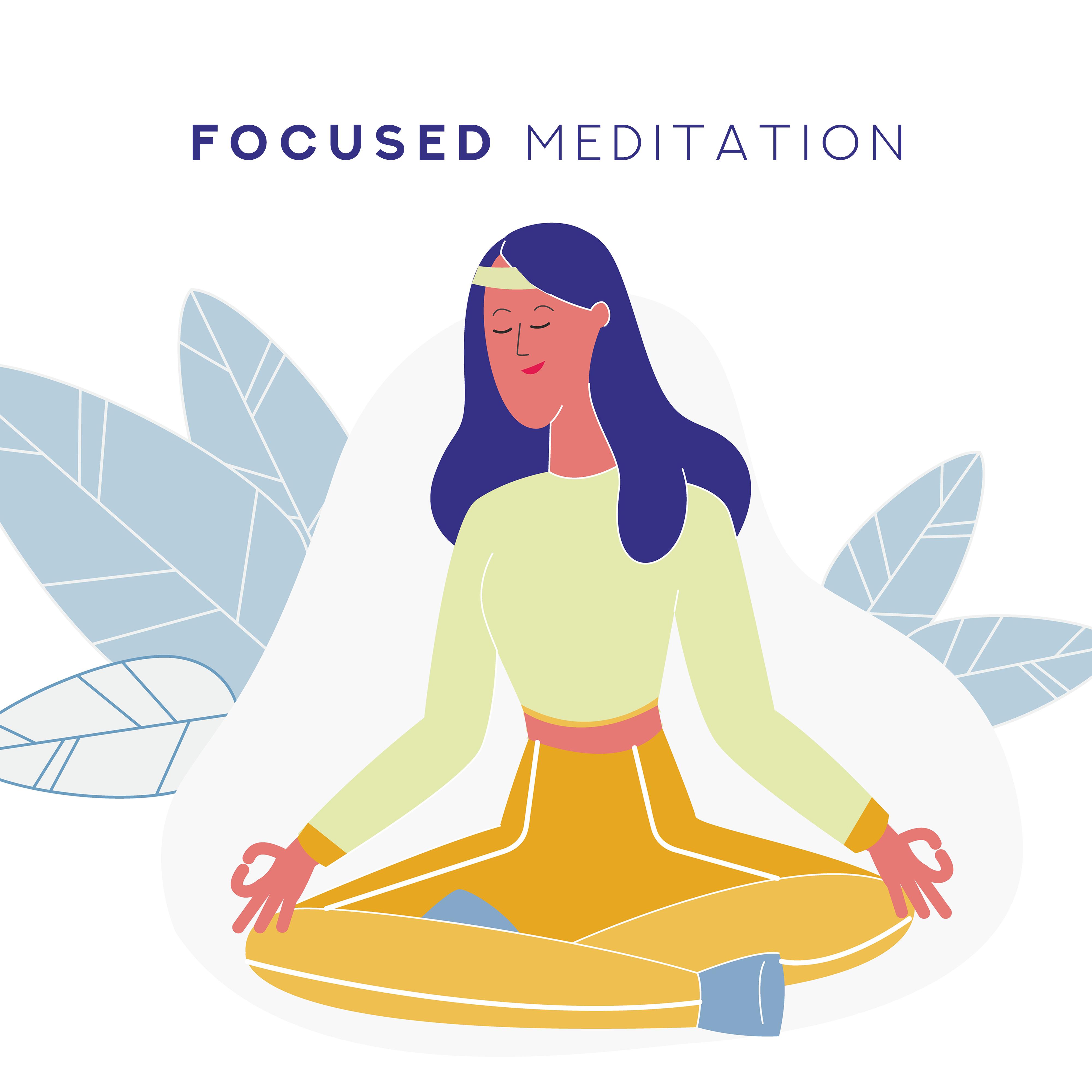 Focused Meditation: Music for Open Monitoring Meditation