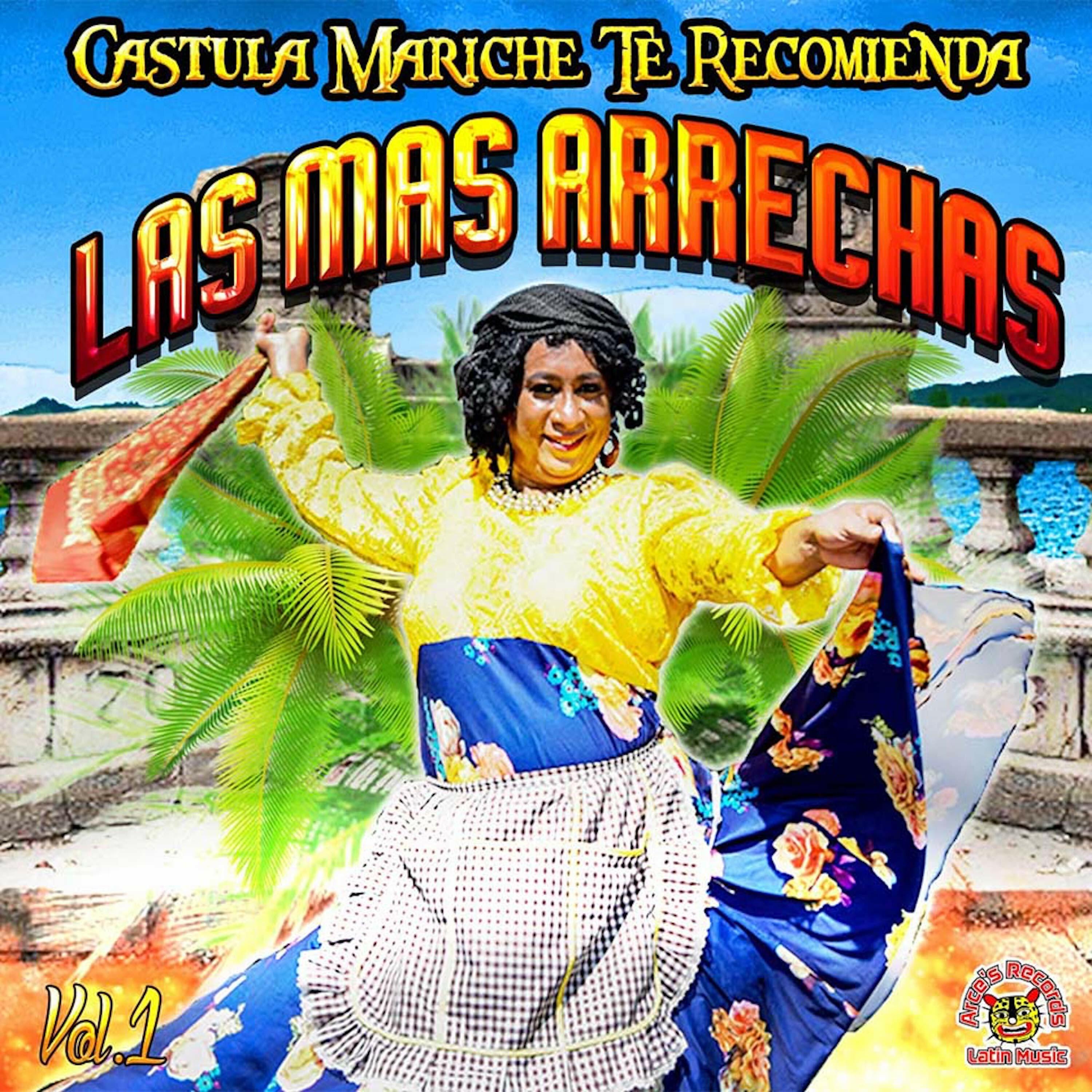 Castula Mariche Te Recomienda "Las Mas Arrechas" Vol. 1