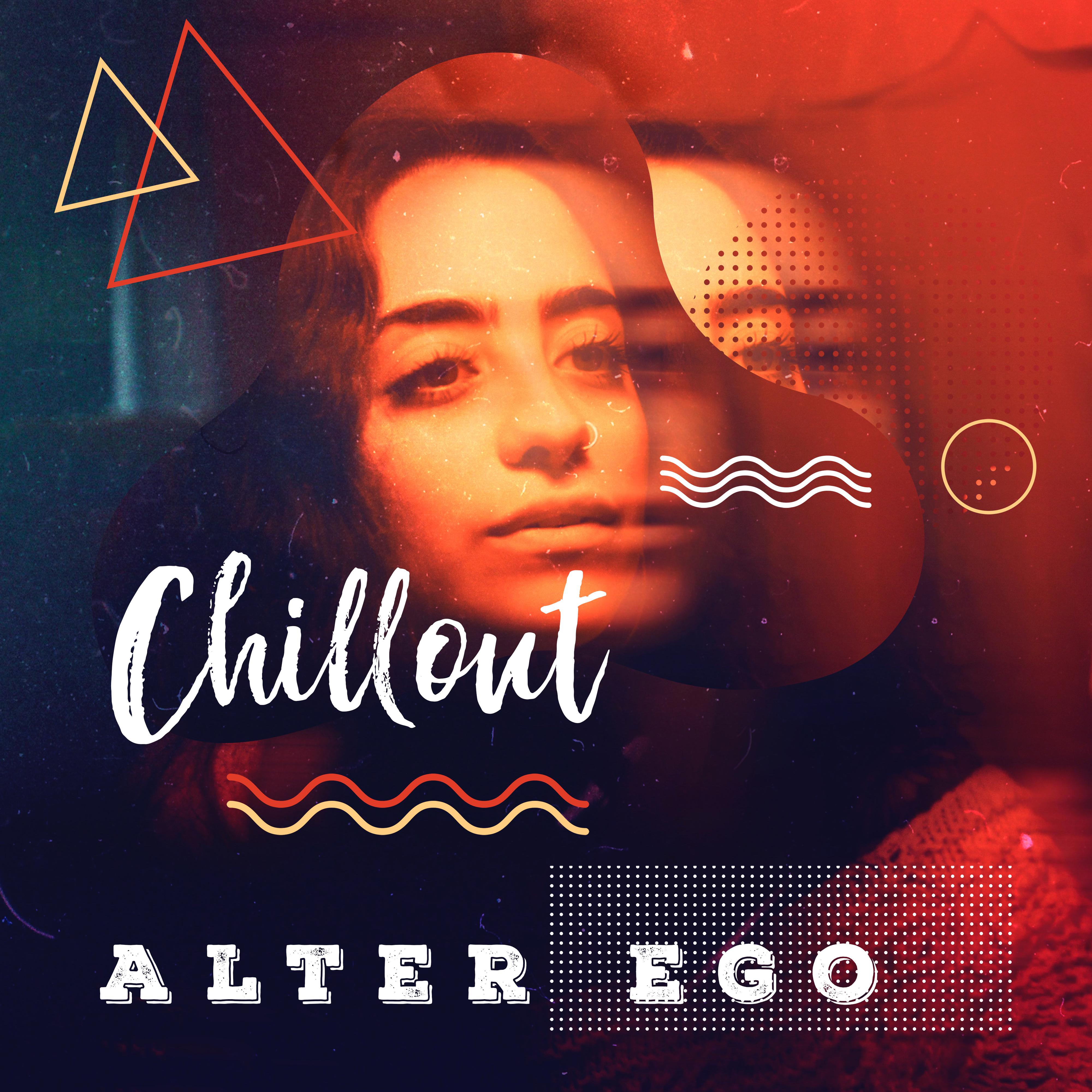 Chillout Alter Ego (Deep, Mysterious and Offbeat Chillout Rhythms)