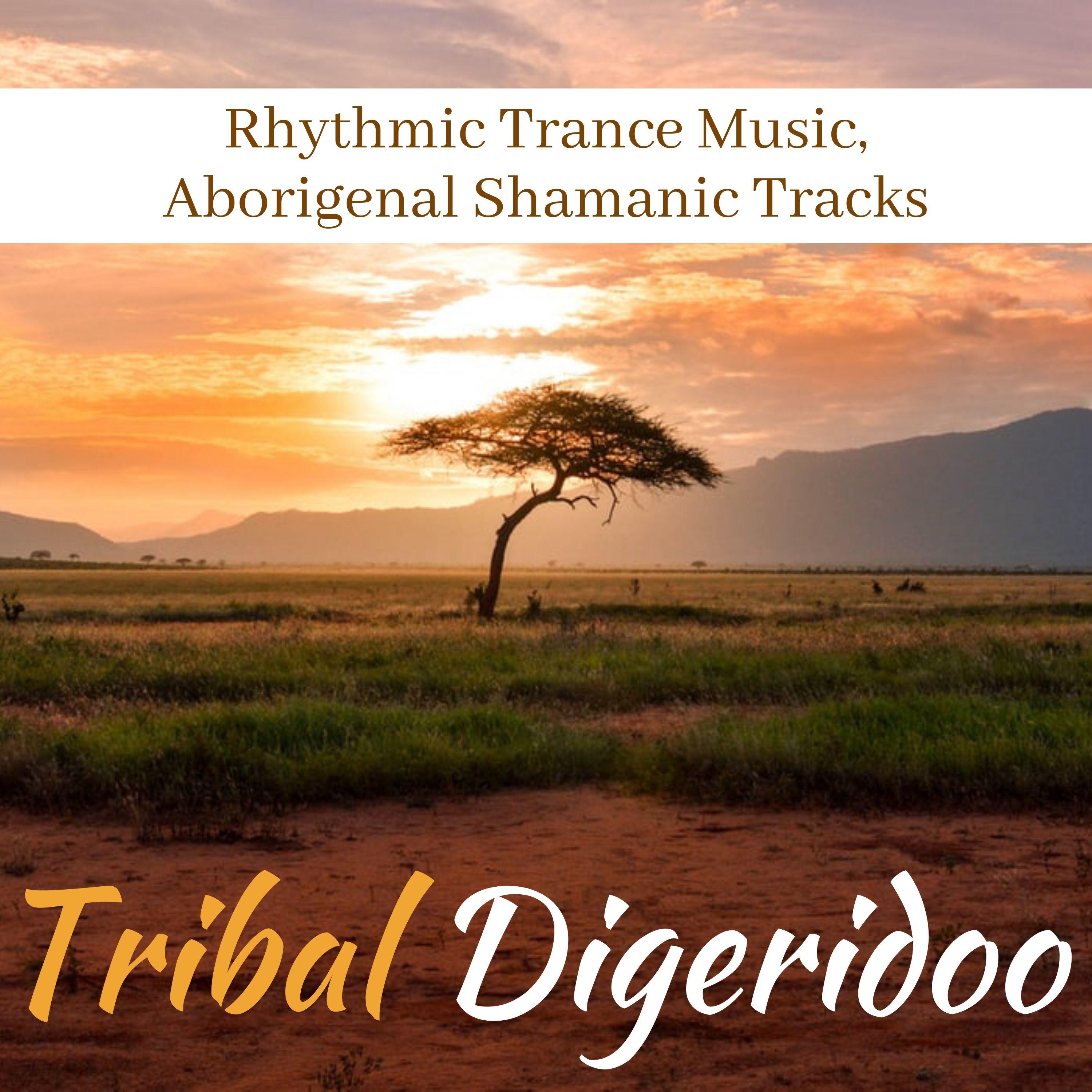 Tribal Digeridoo - Rhythmic Trance Music, Aborigenal Shamanic Tracks
