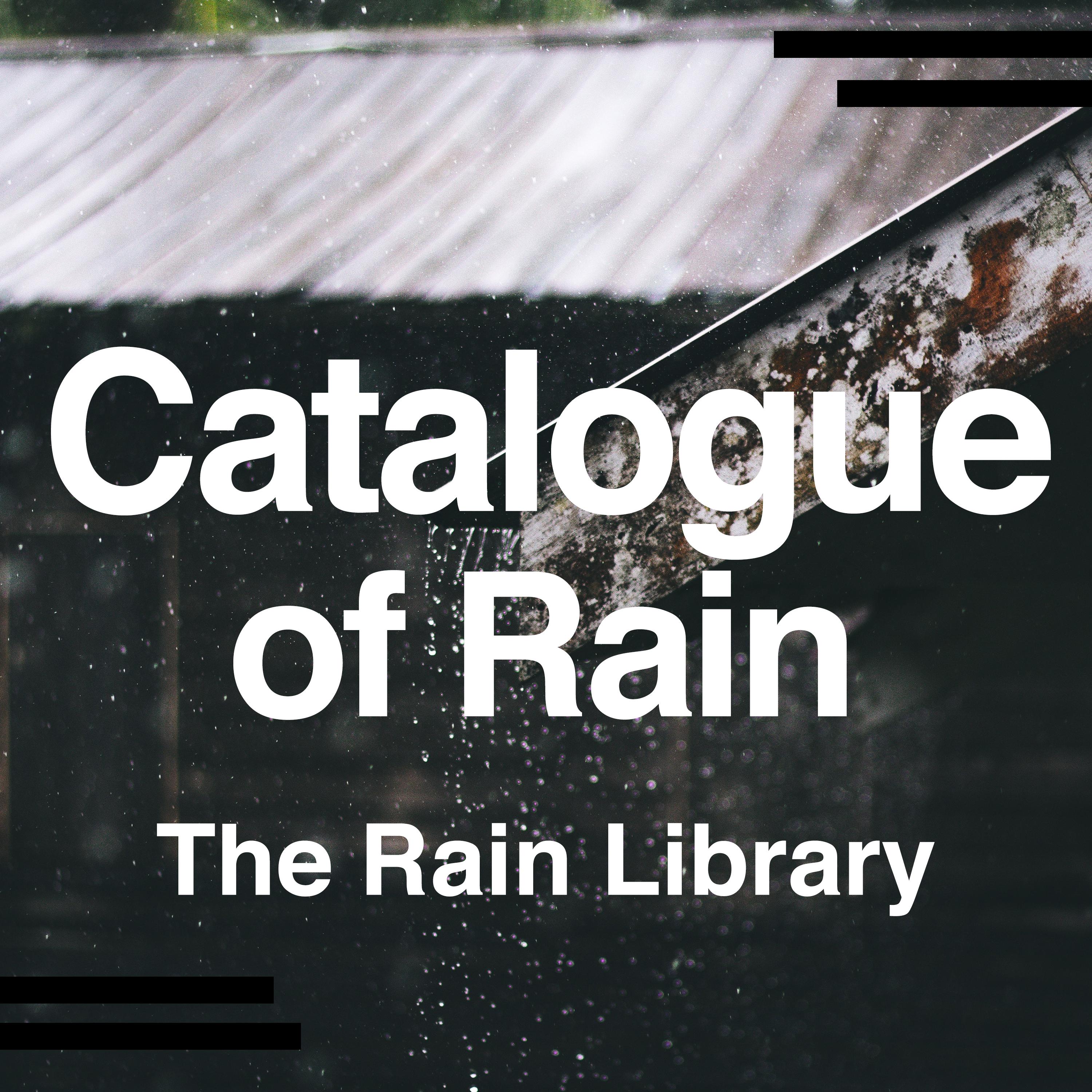 Catalogue of Rain