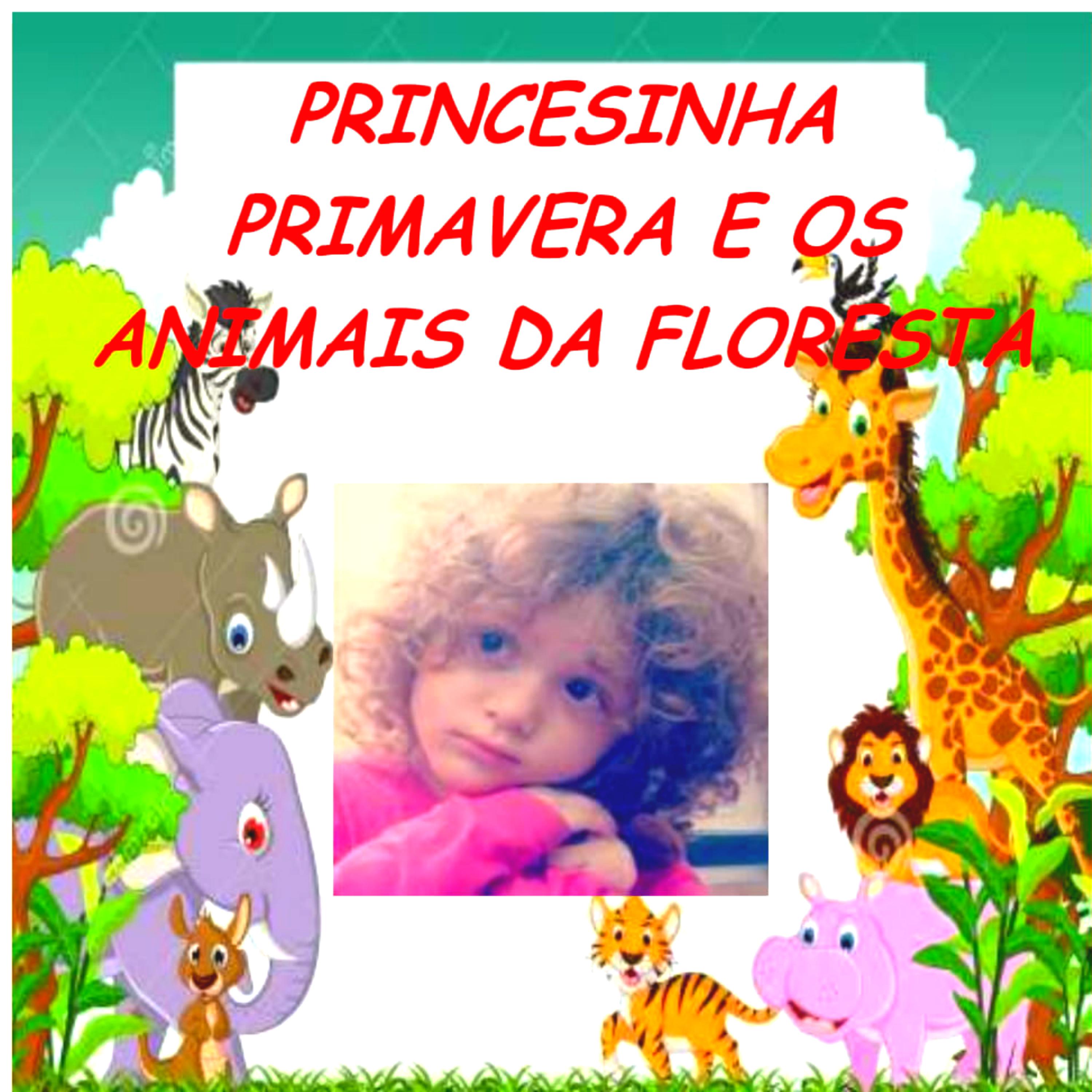 Princesinha Primavera e os Animais da Floresta