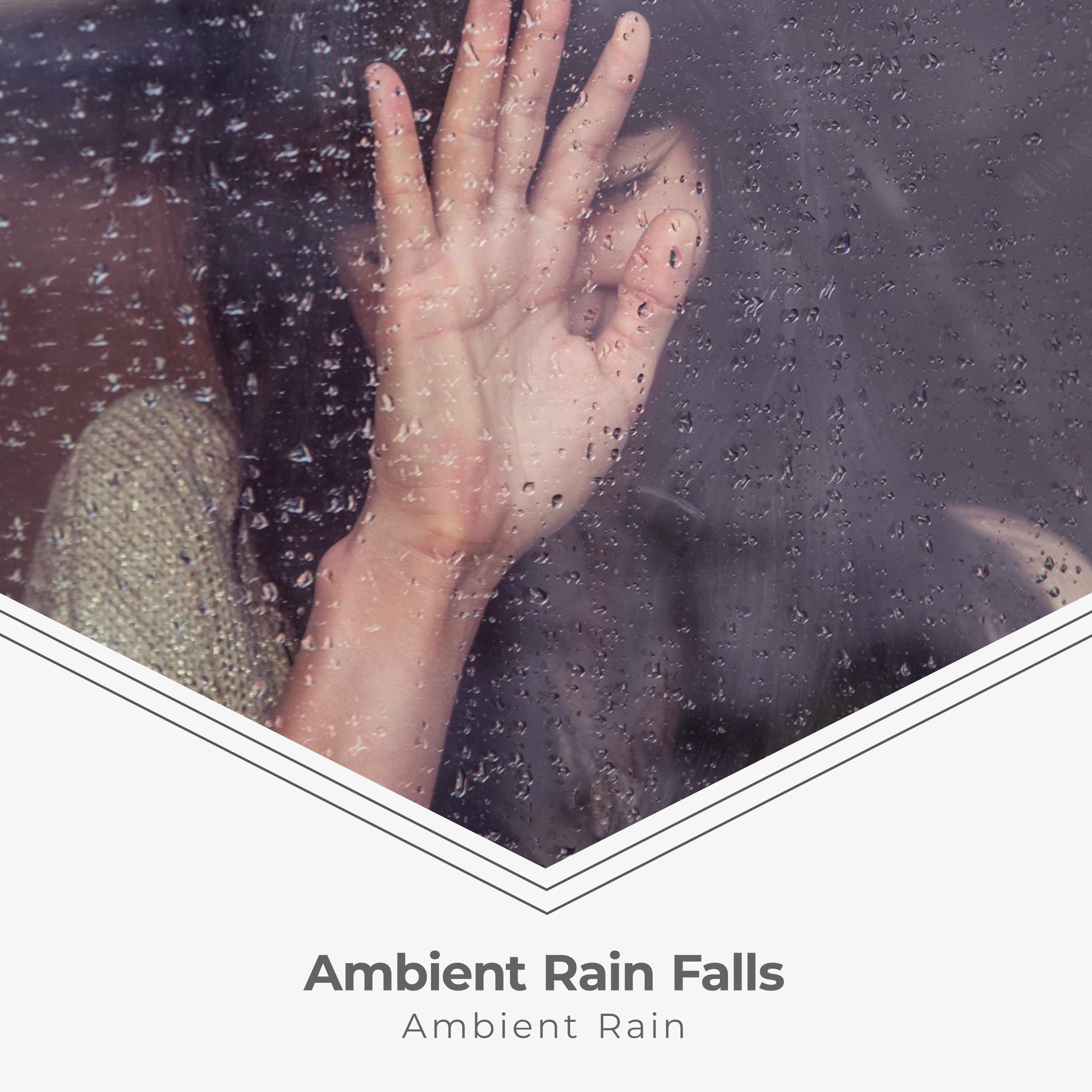 Ambient Rain Falls