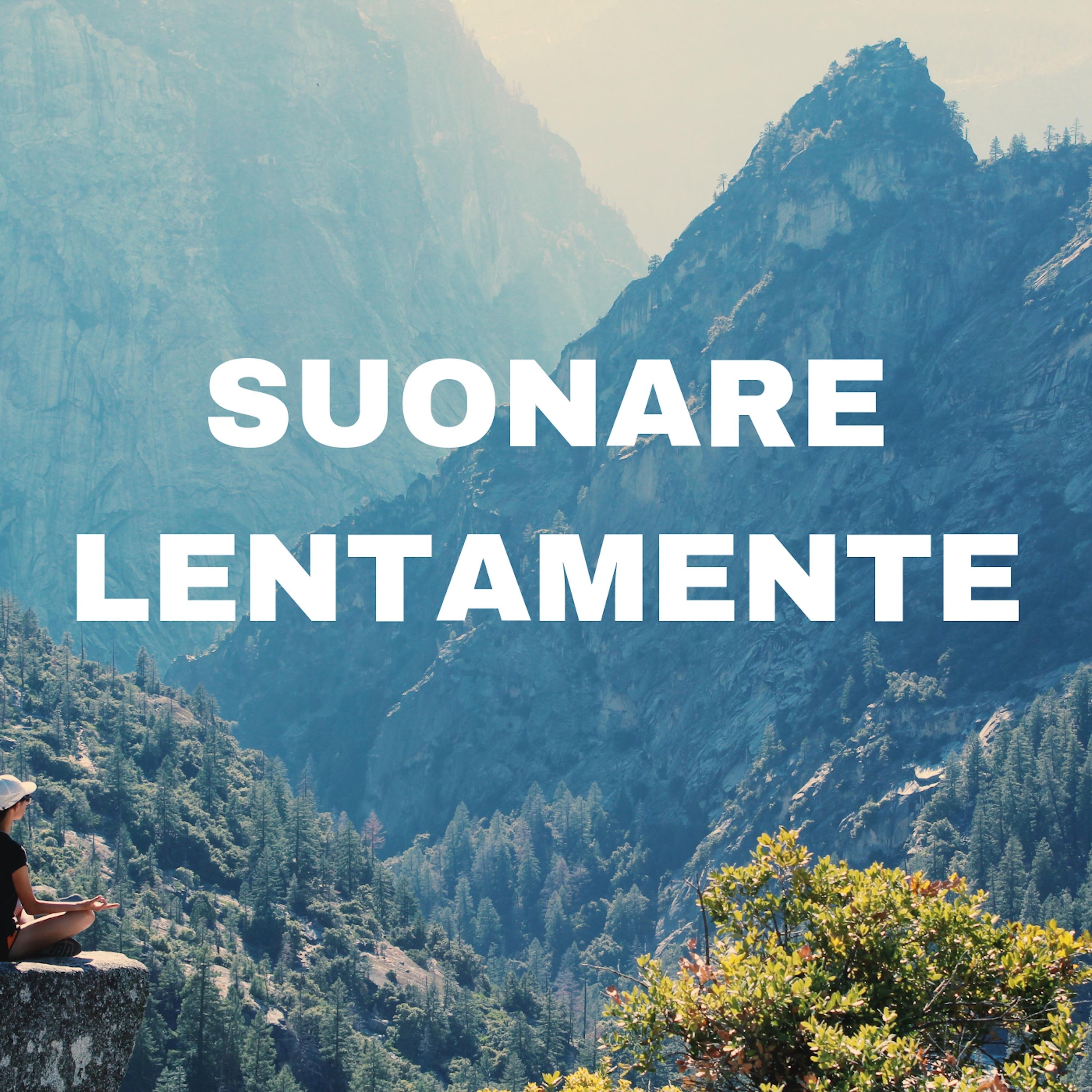 Suonare lentamente