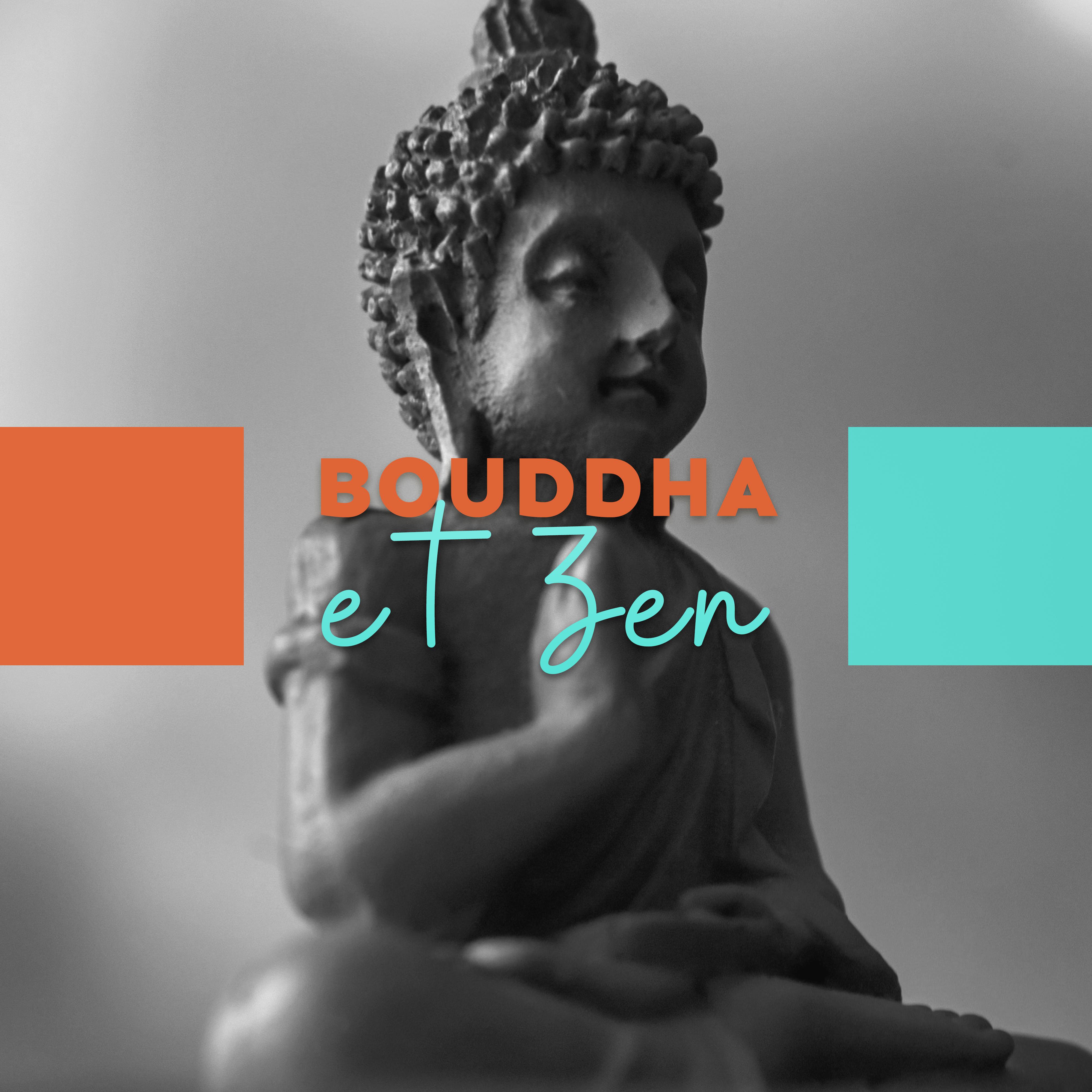 Bouddha et Zen - Musique de Méditation, Yoga, Massage, Pratique du Mantra et du Tantra